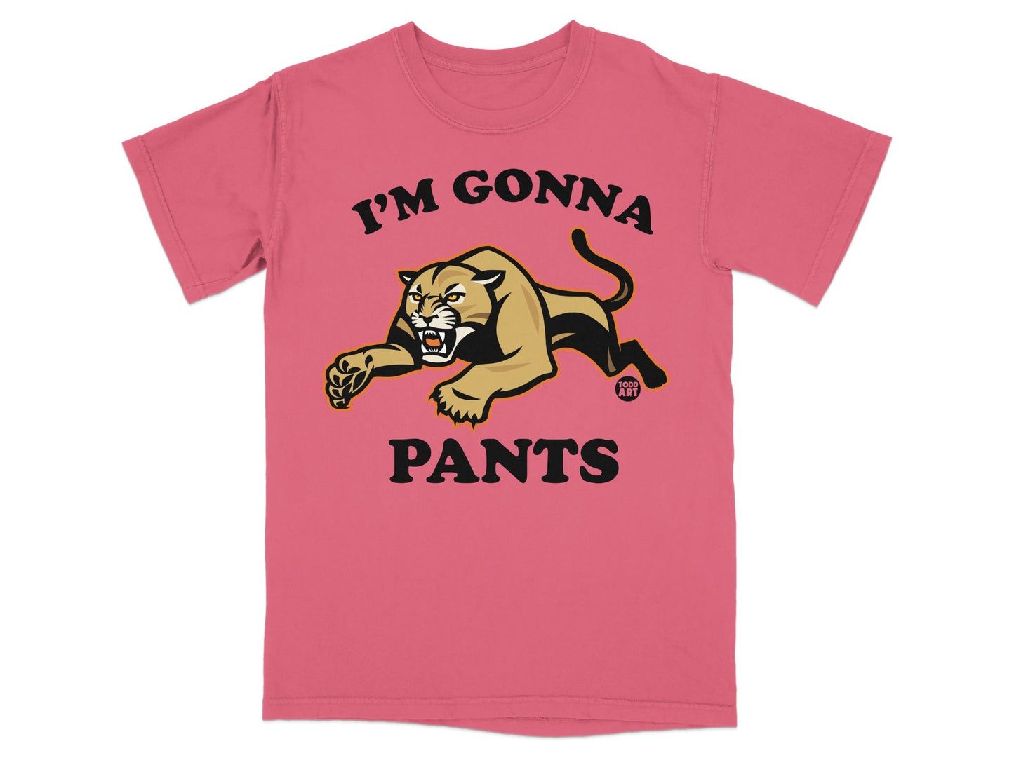 I'm Gonna Pants Panther Graphic T-Shirt