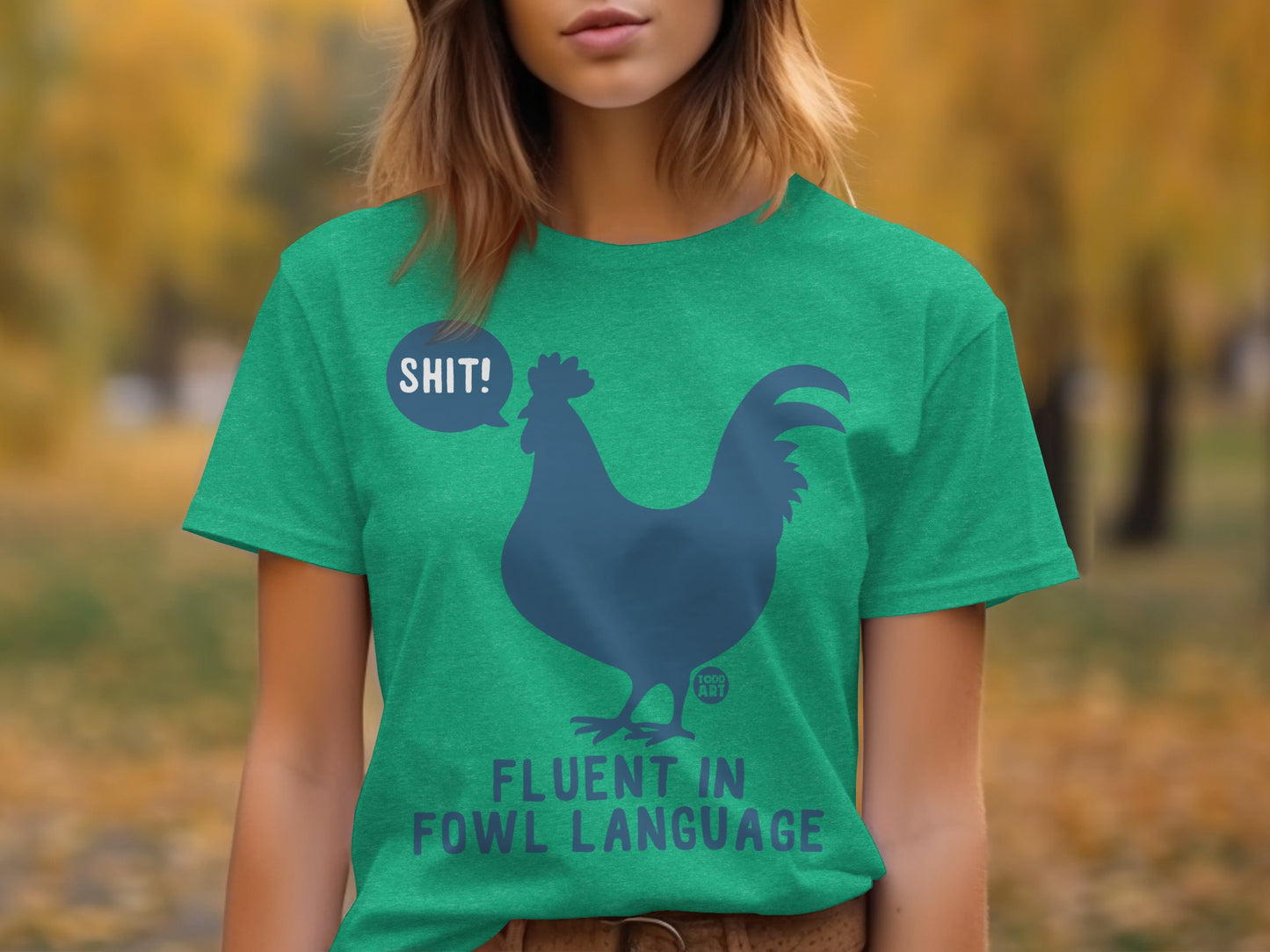 Fluent In Fowl Language Shit Rooster T-shirt