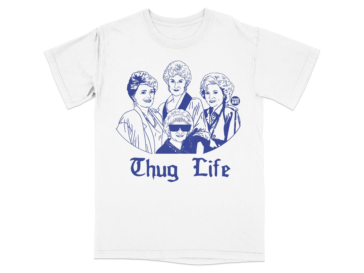 The Golden Girls in sunglasses with "Thug Life" text.