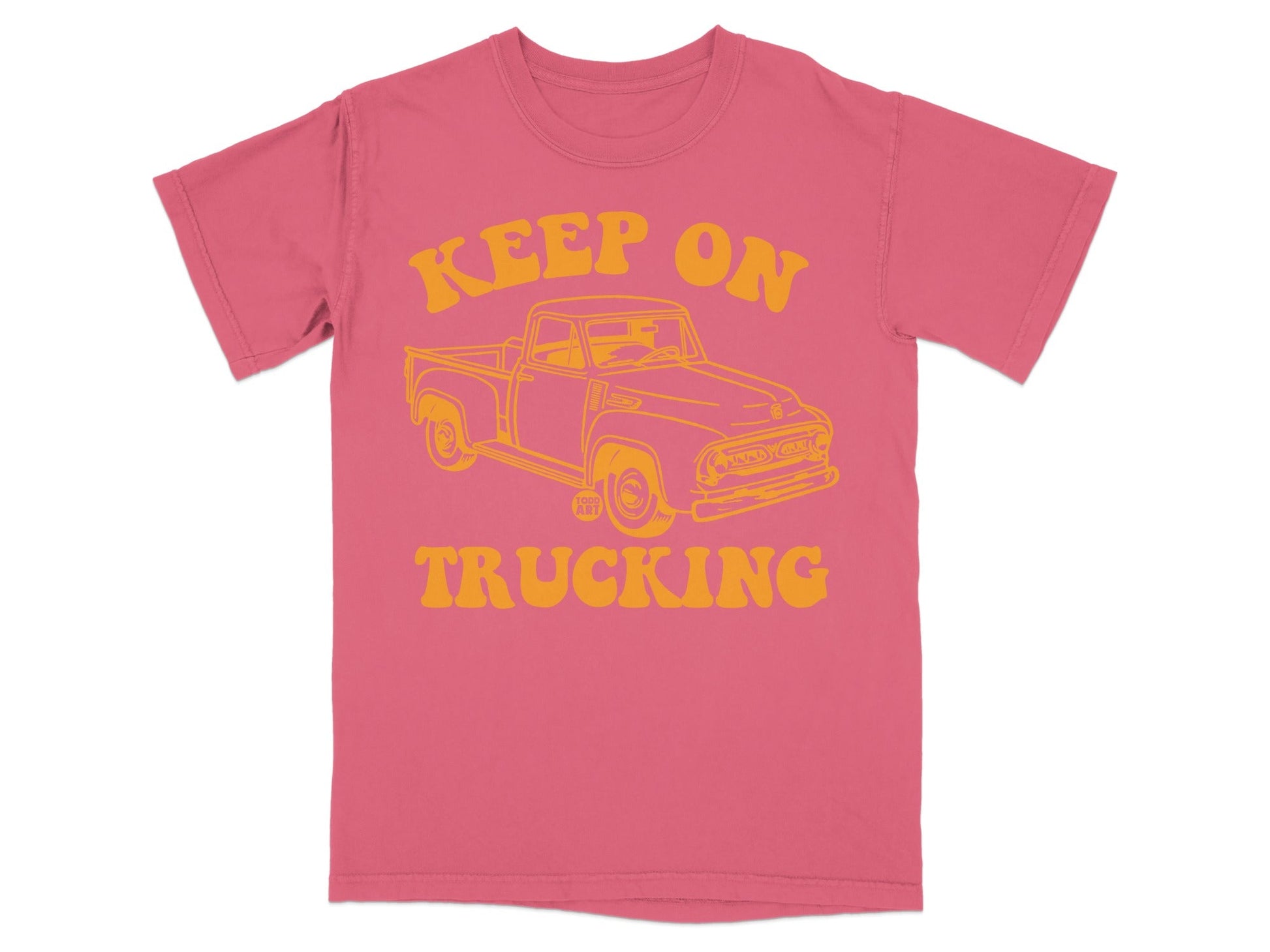 Keep On Trucking Graphic Tee Perfect Casual Shirt