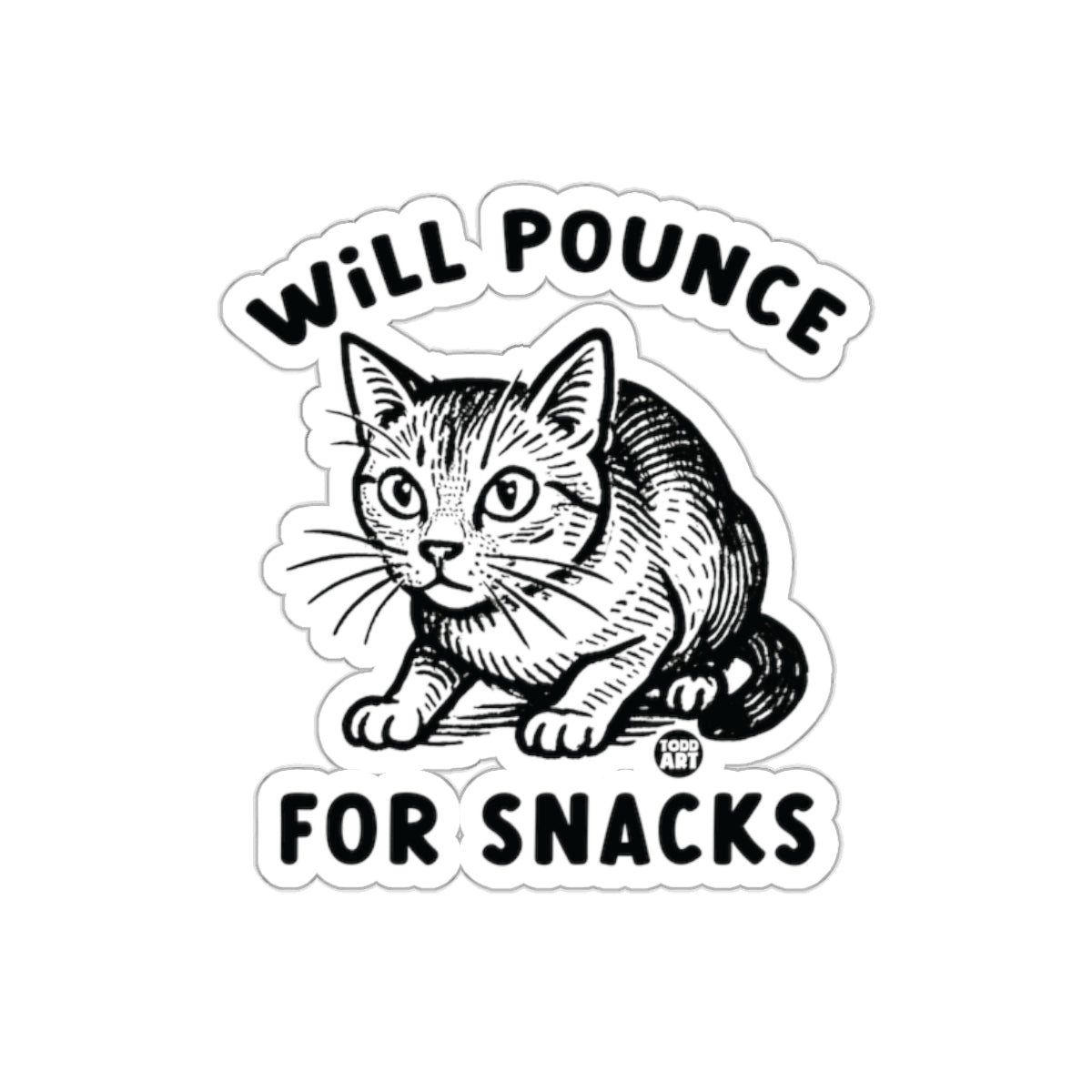 Will Pounce for Snacks Cat Sticker