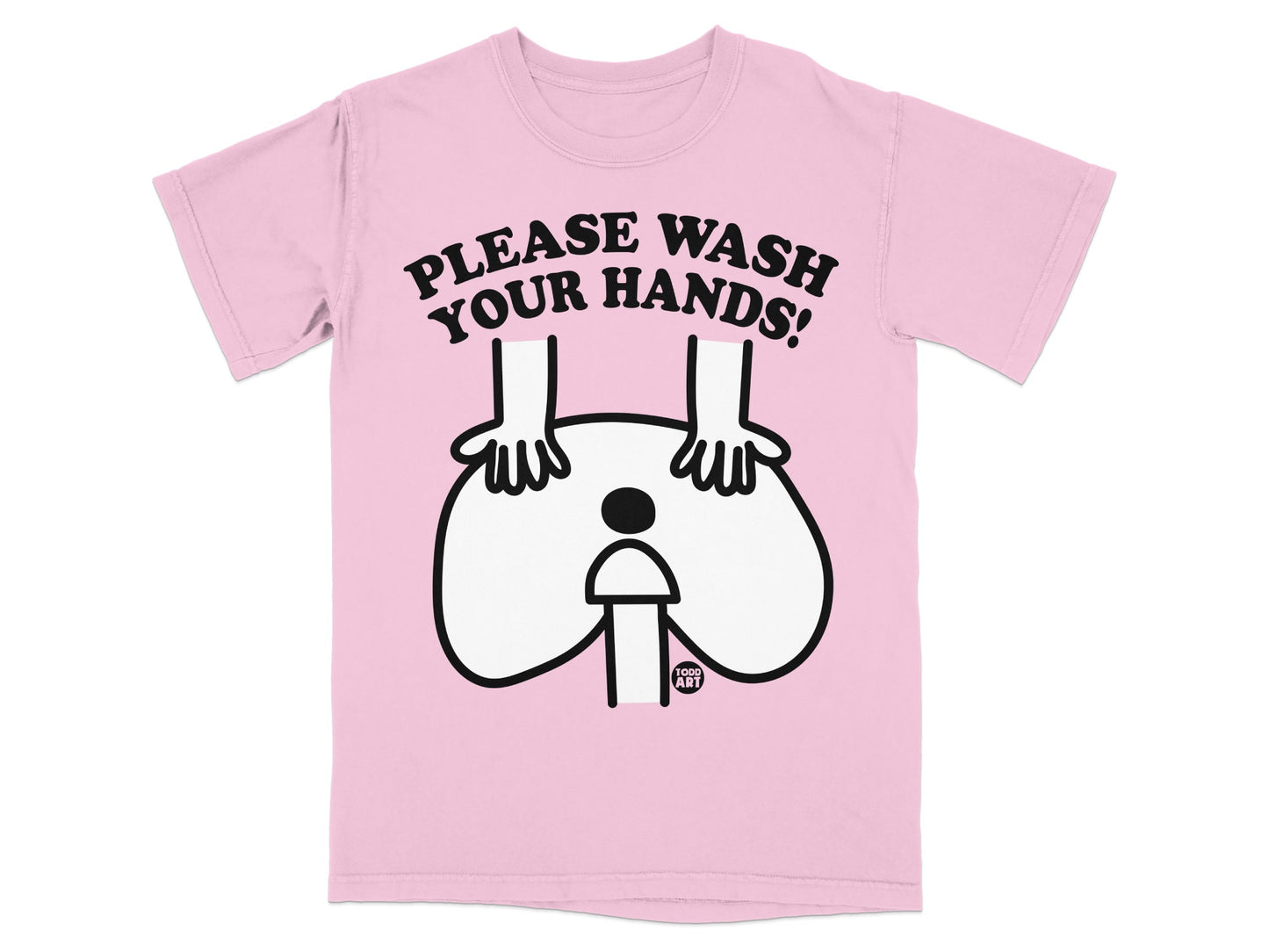 Pink Please Wash Your Hands Todd Art Funny product type