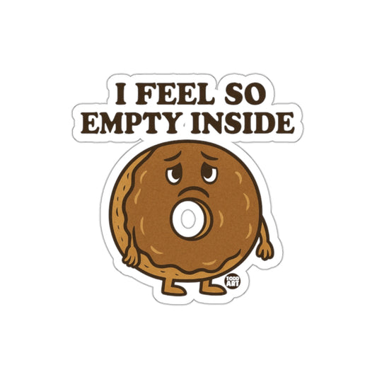 I Feel So Empty Inside Sad Donut Sticker Product