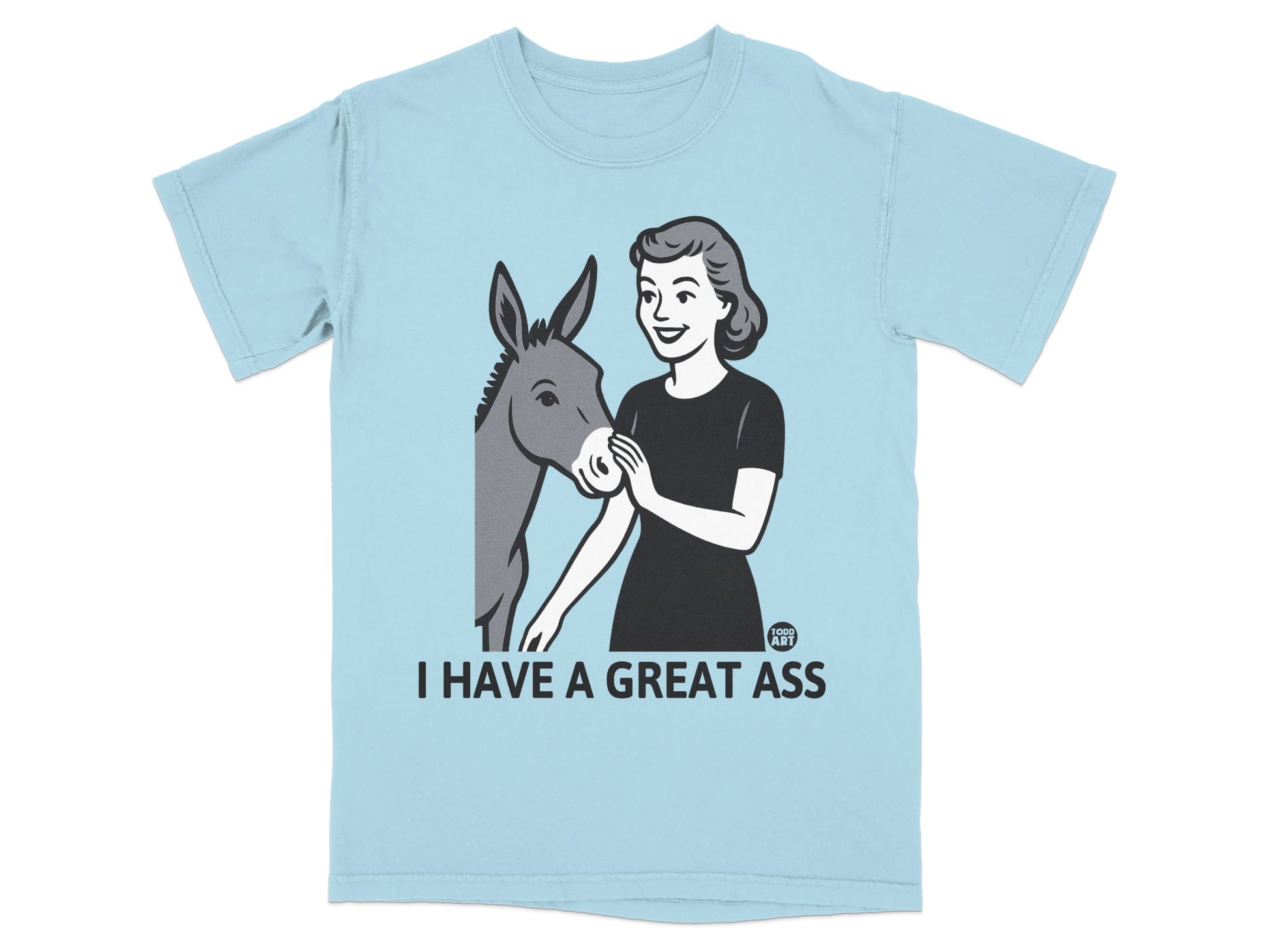 I Have a Great Ass Funny Donkey Graphic Tee Shirt