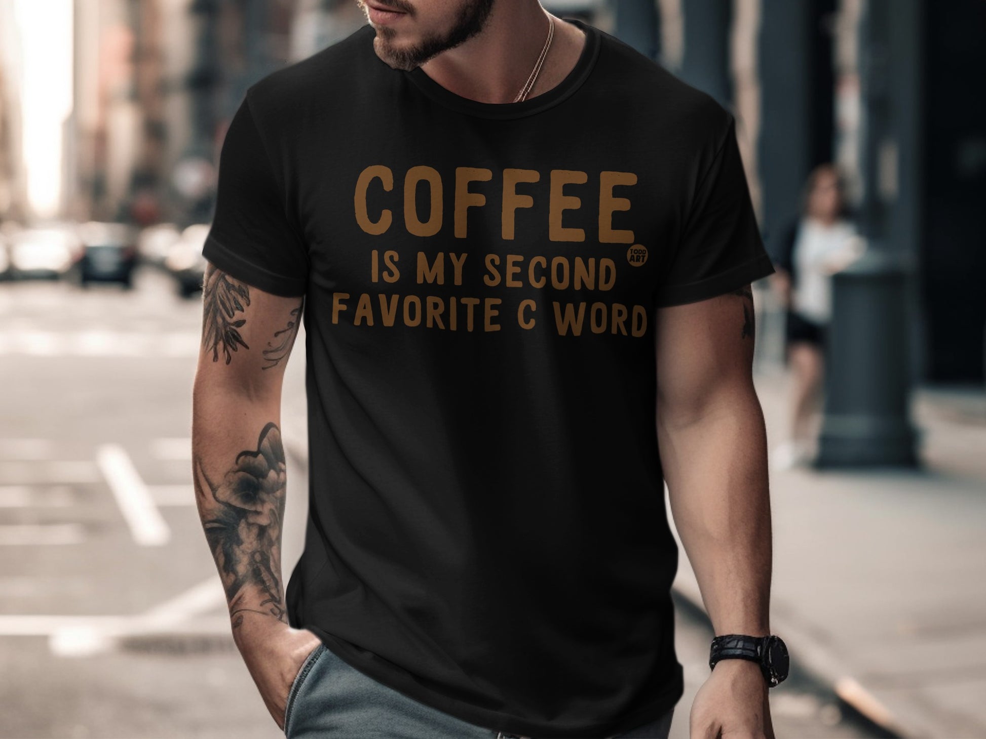 Coffee Is My Second Favorite C Word T-shirt