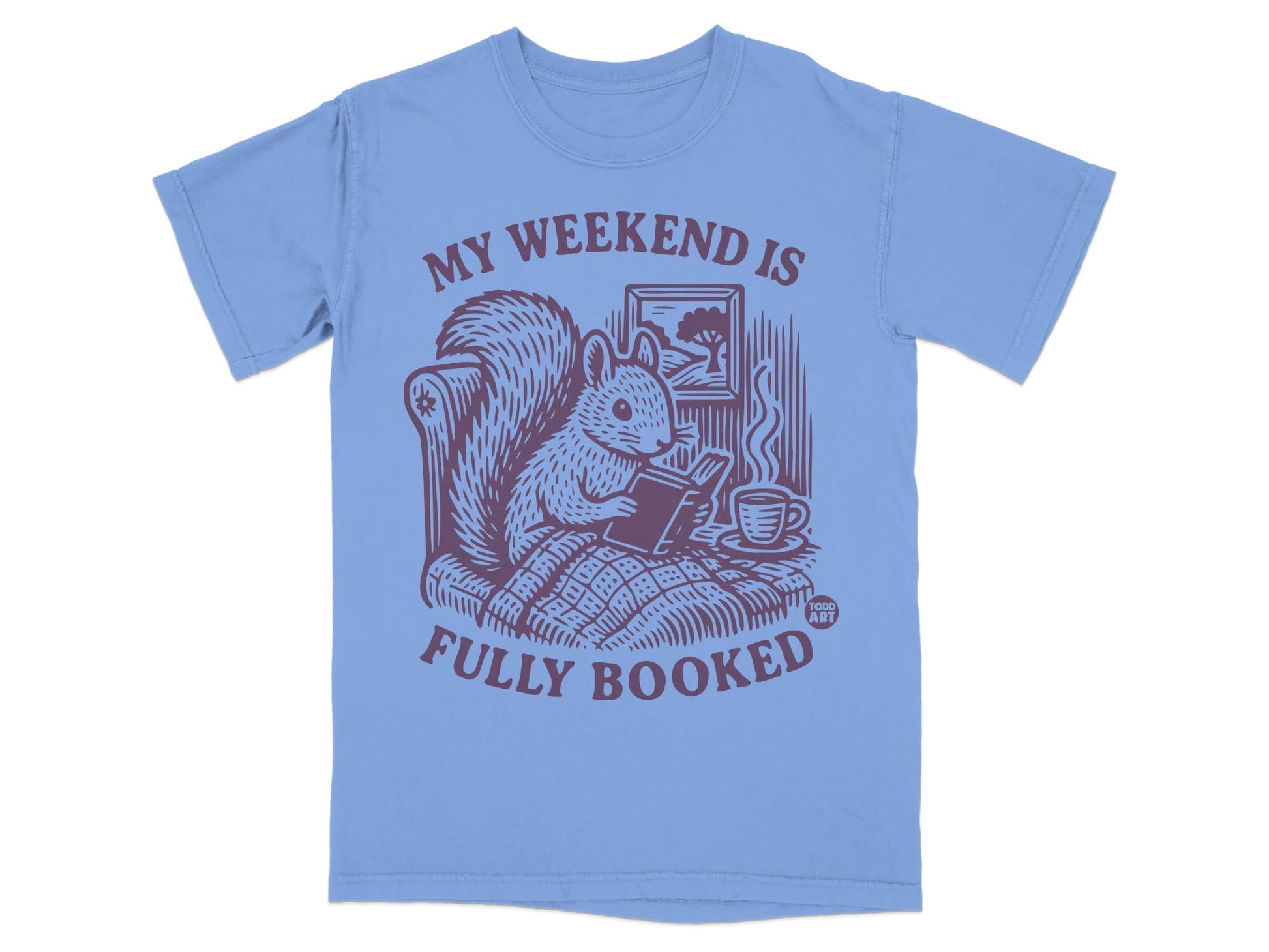 My Weekend Is Fully Booked Graphic T-Shirt