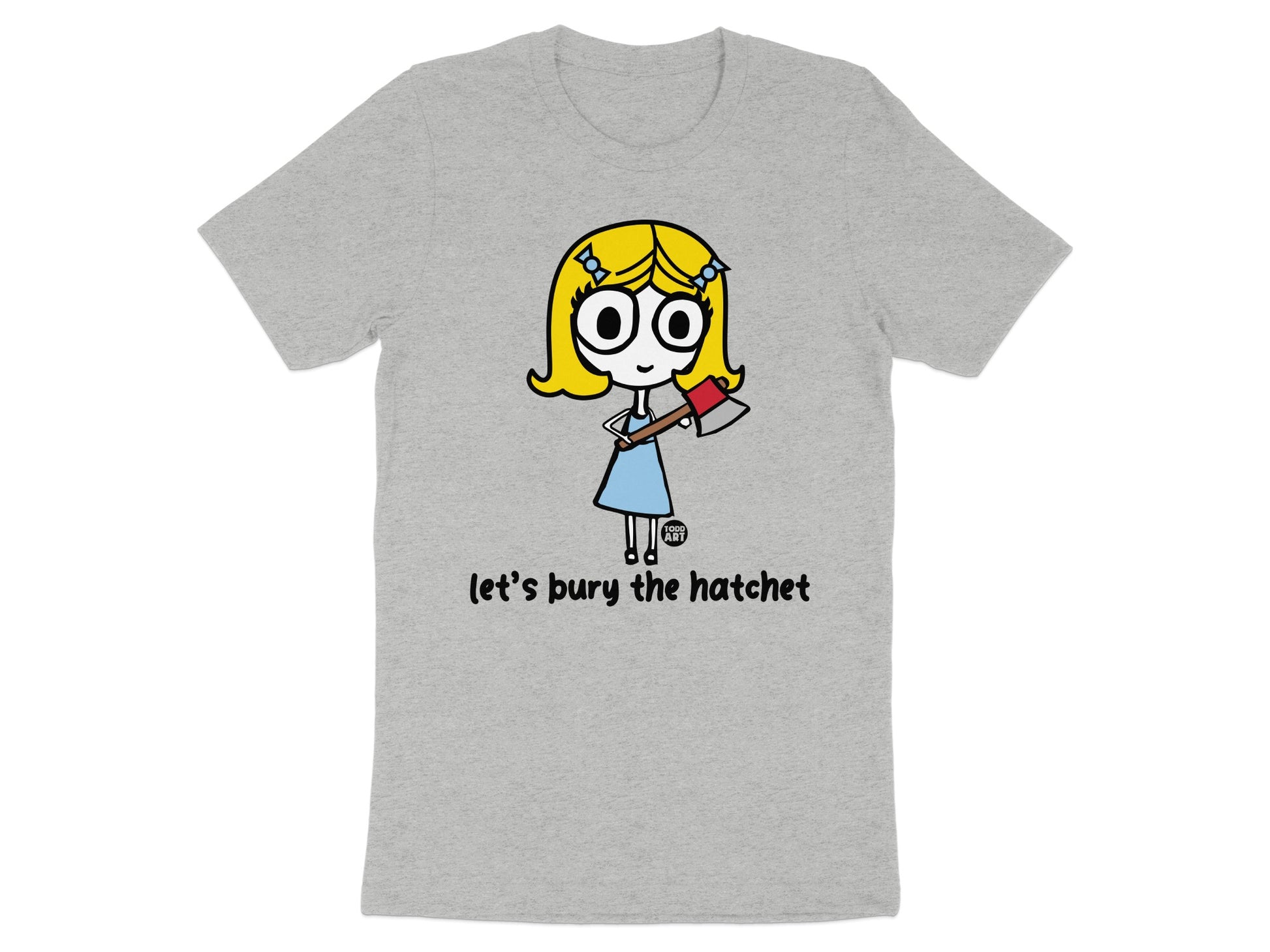 Let's Bury The Hatchet Cute Cartoon Design Shirt