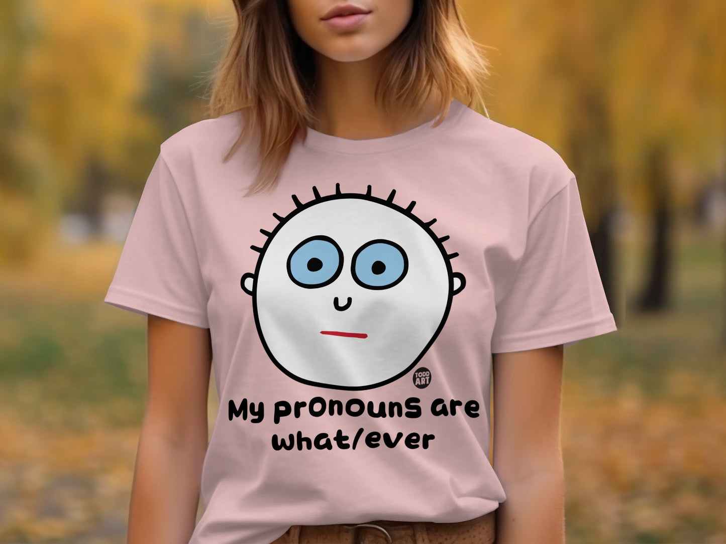 Cartoon Face My Pronouns Are Whatever T-Shirt