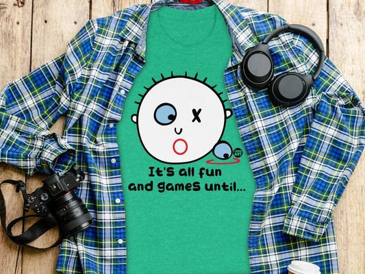 It's all fun and games until t-shirt