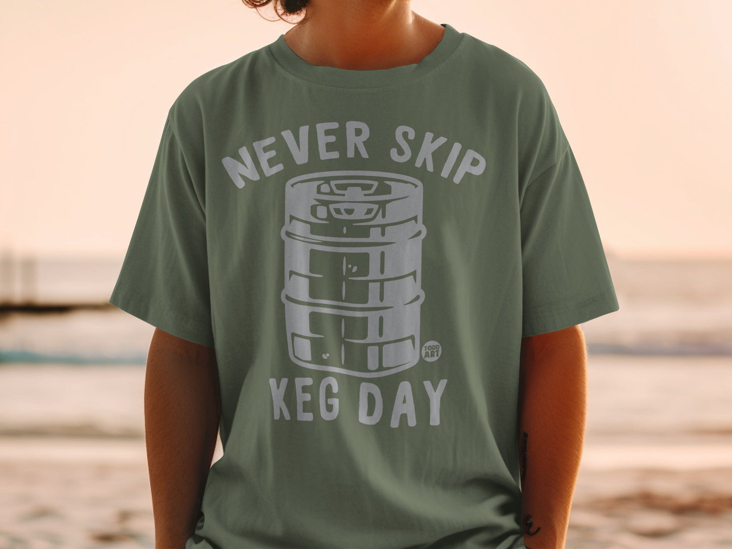 Never Skip Keg Day Graphic Tee Shirt Fun Shirt