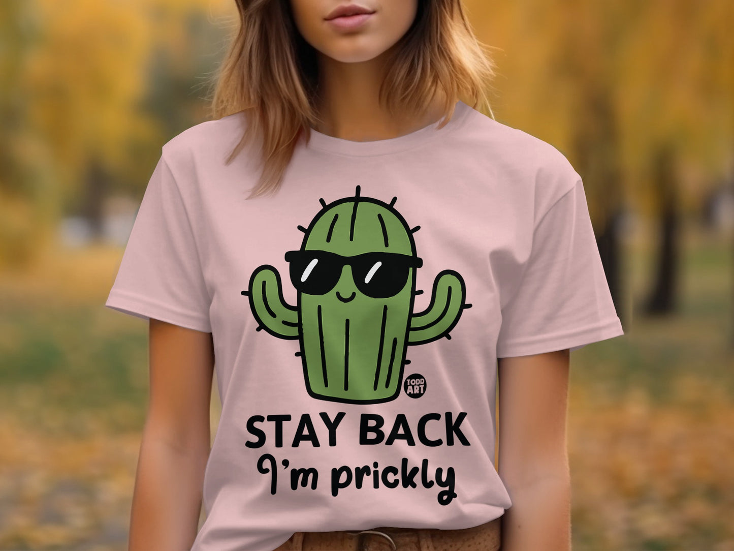 Stay Back I'm Prickly Graphic T-shirt Todd Art