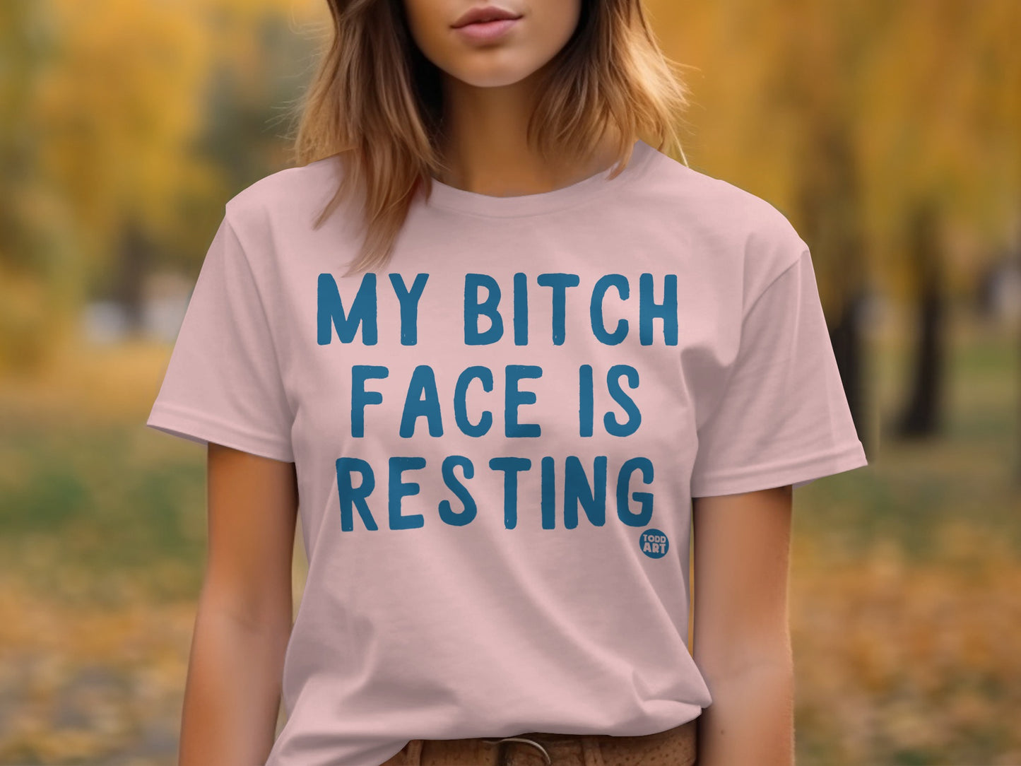 My Bitch Face Is Resting Statement Tee