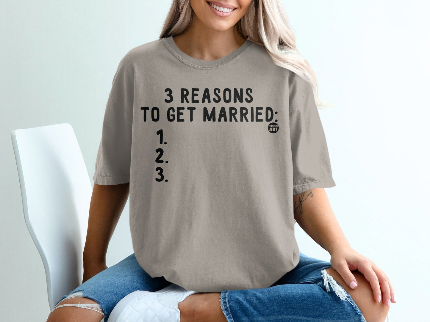 3 Reasons To Get Married Funny Graphic T-Shirt