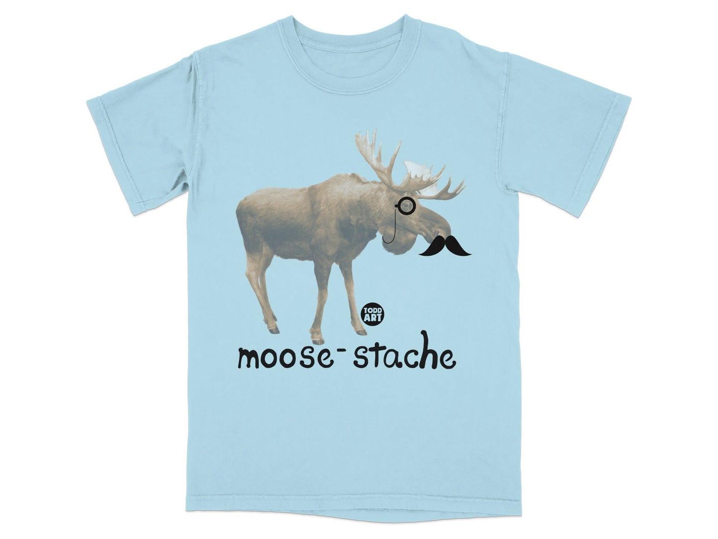 Light blue t-shirt featuring a moose wearing a monocle and mustache, with "moose-stache" text.