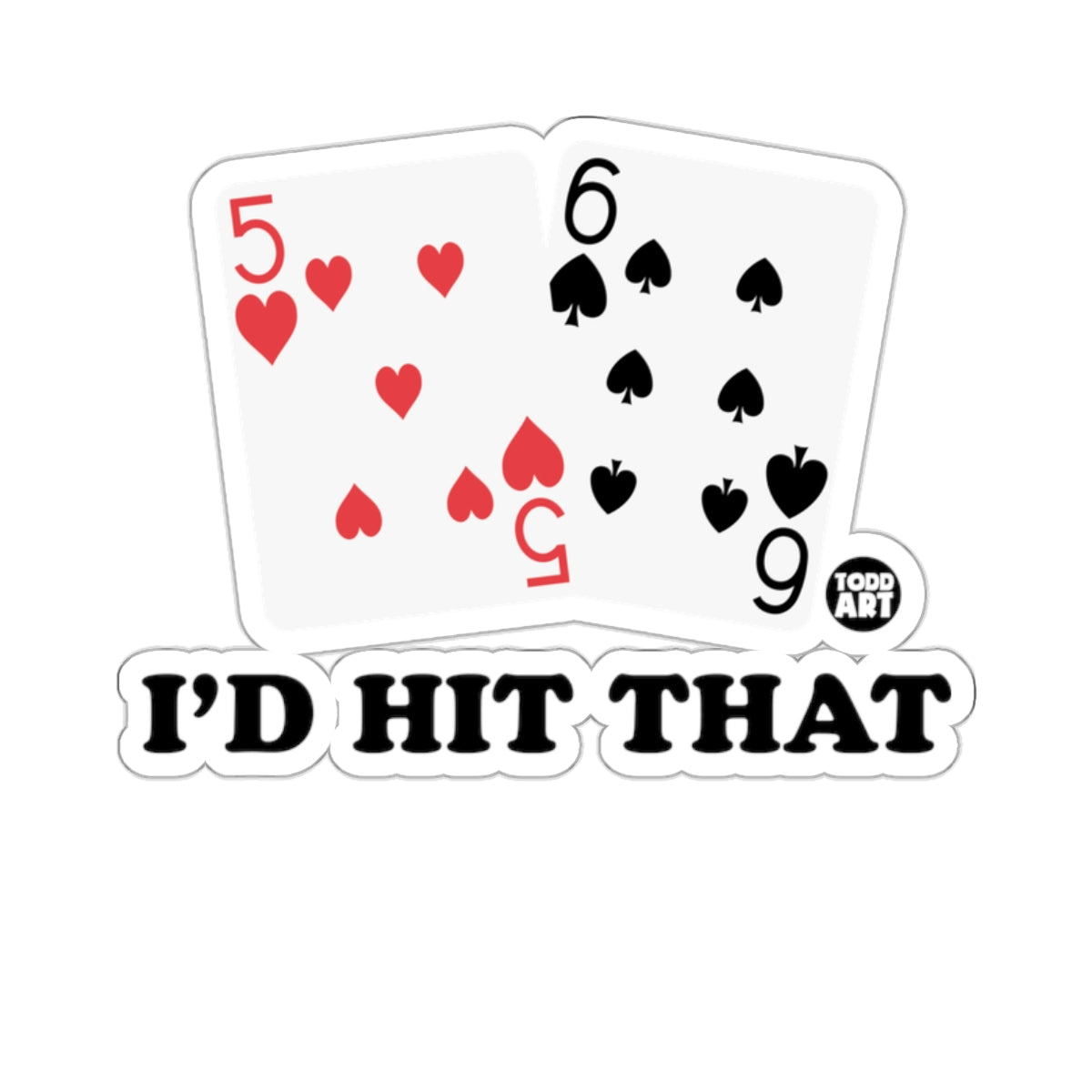 Funny Blackjack Cards I'D HIT THAT 