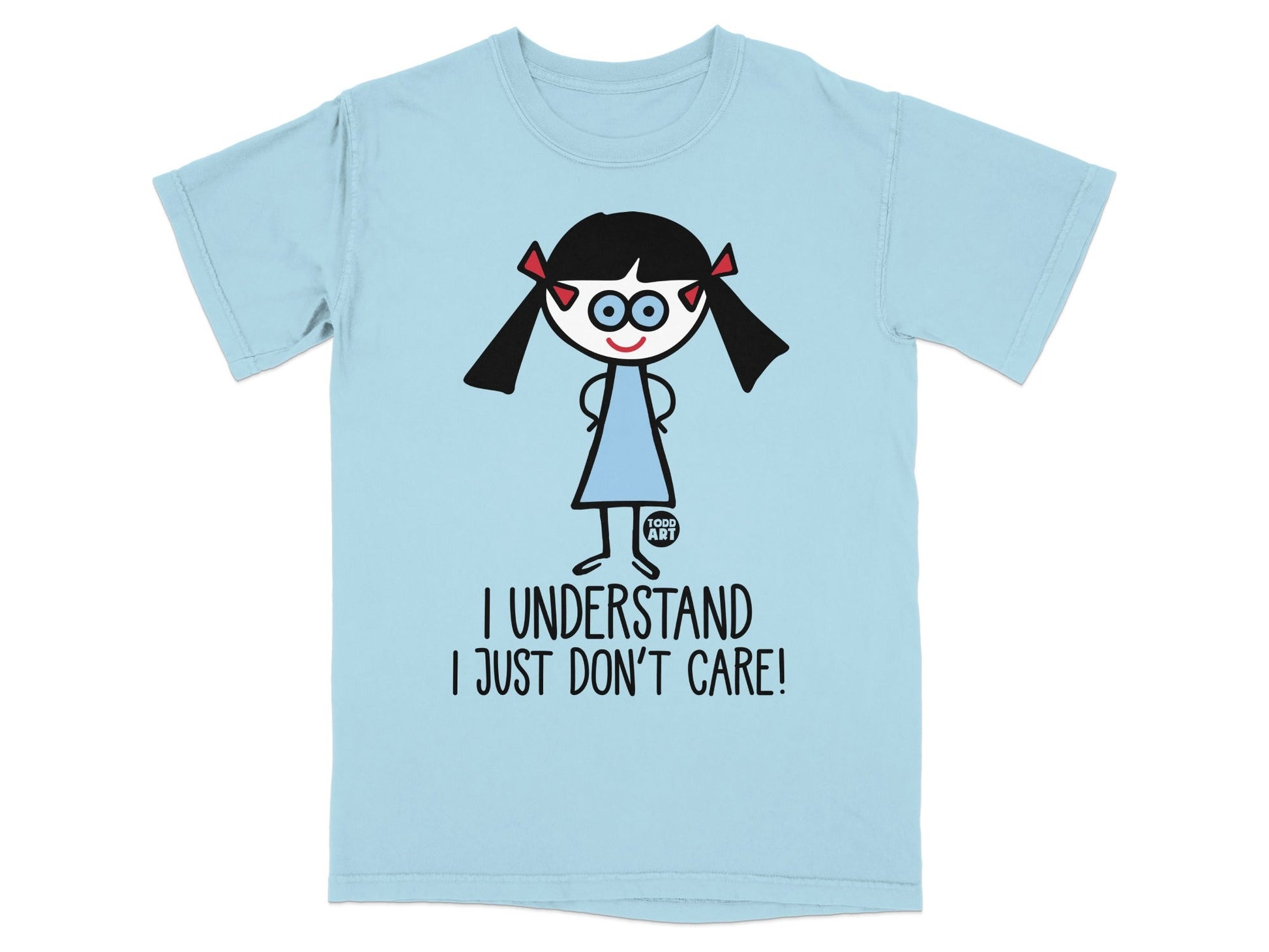 I Understand I Just Don't Care Graphic Print T-Shirt