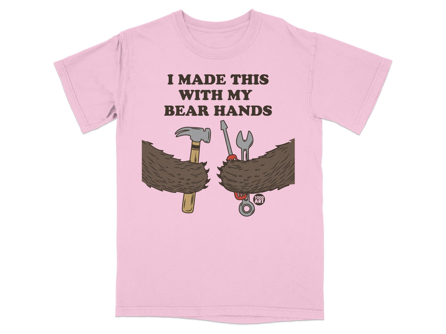 I Made This With My Bear Hands Funny T-Shirt