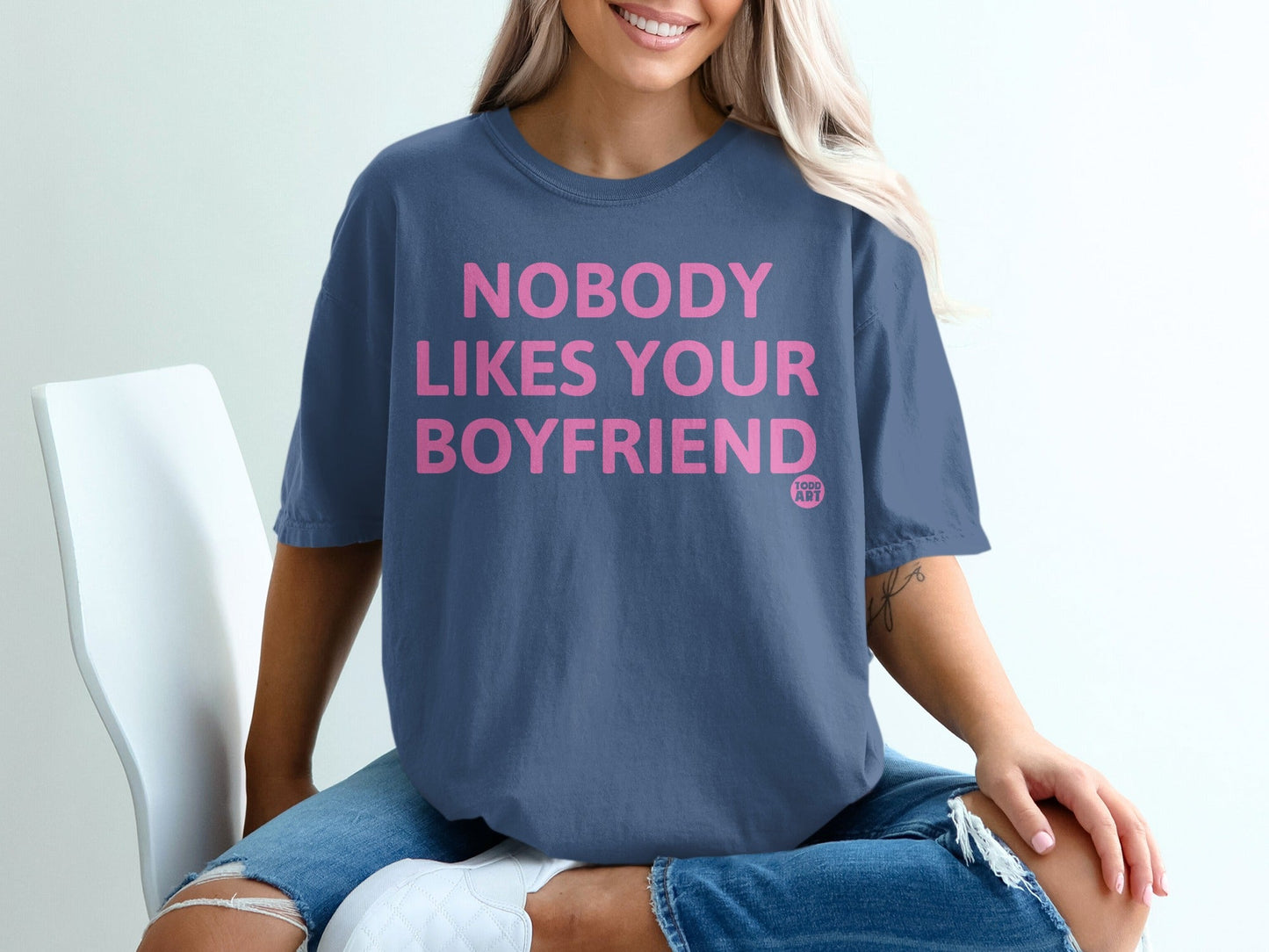 Nobody Likes Your Boyfriend Funny Graphic Tee