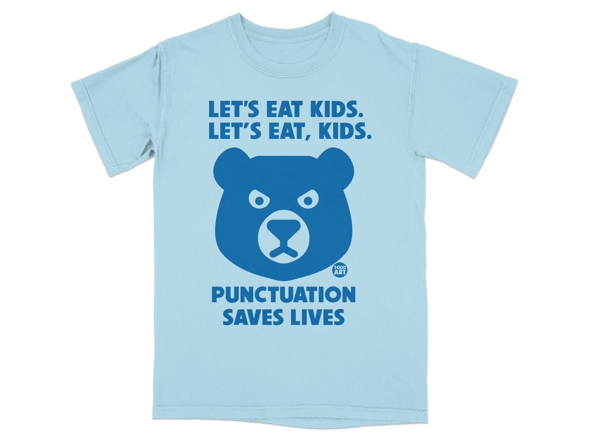 Let's Eat Kids Punctuation Saves Lives Shirt