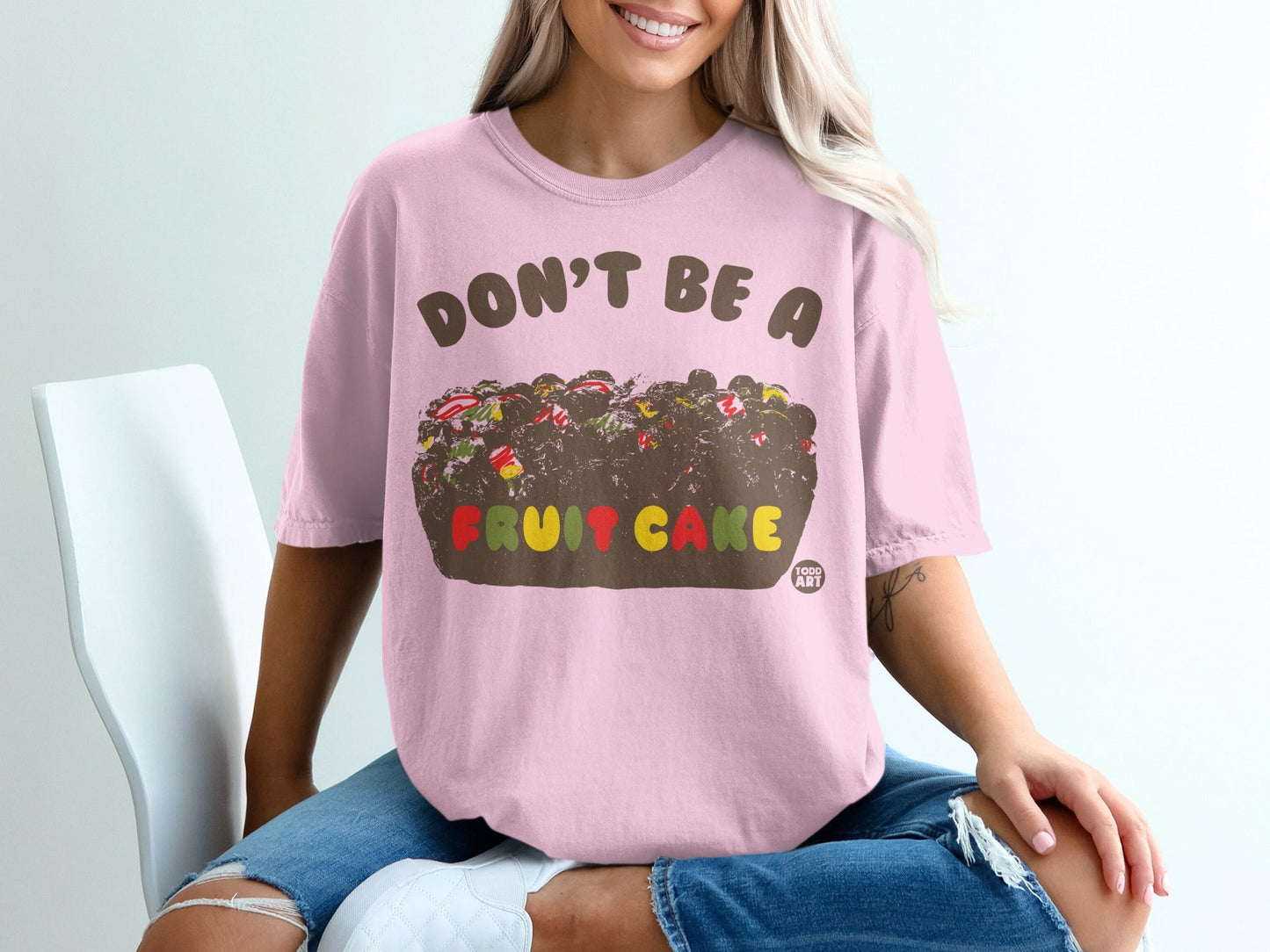 Don't Be A Fruit Cake Graphic Tee Shirt Product