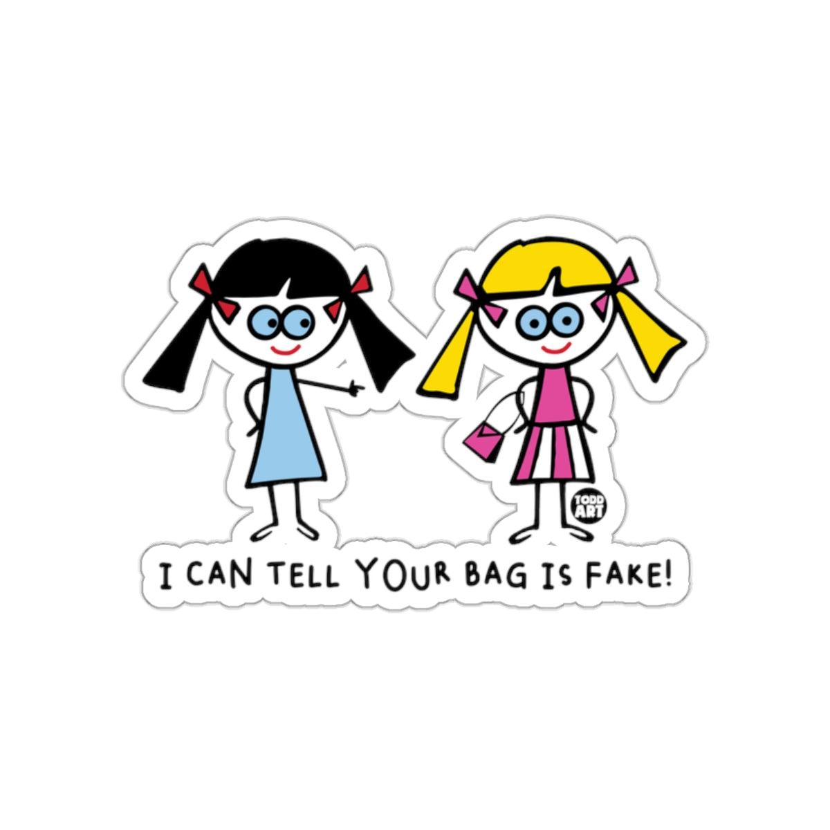 I Can Tell Your Bag Is Fake Cartoon Design Sticker