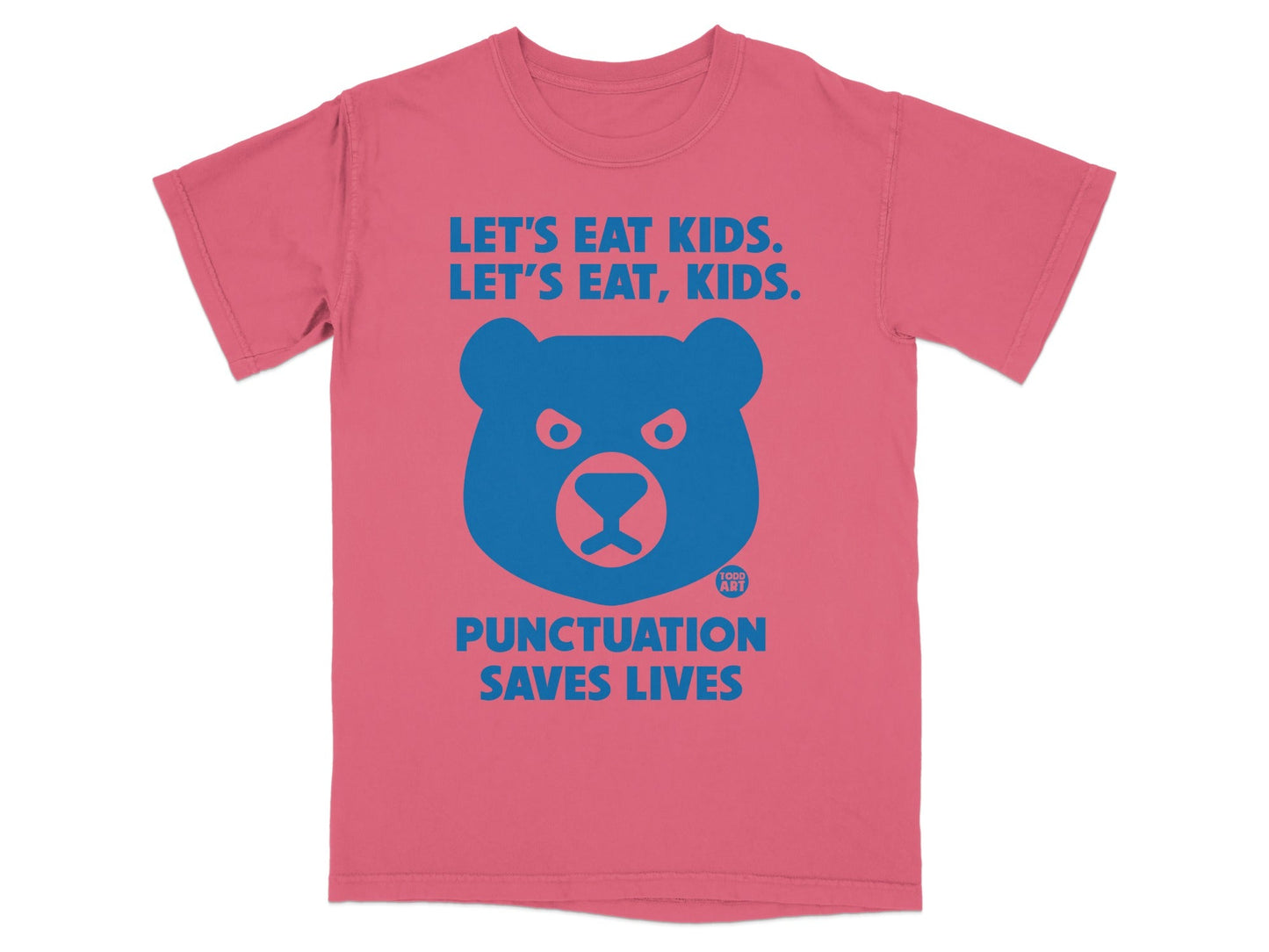 Let's Eat Kids Punctuation Saves Lives T-Shirt