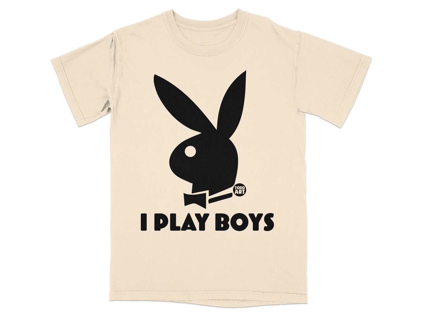 Black Playboy bunny logo and text "I PLAY BOYS" on a cream t-shirt.