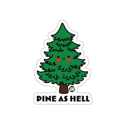 Pine As Hell Cute Tree Design Sticker