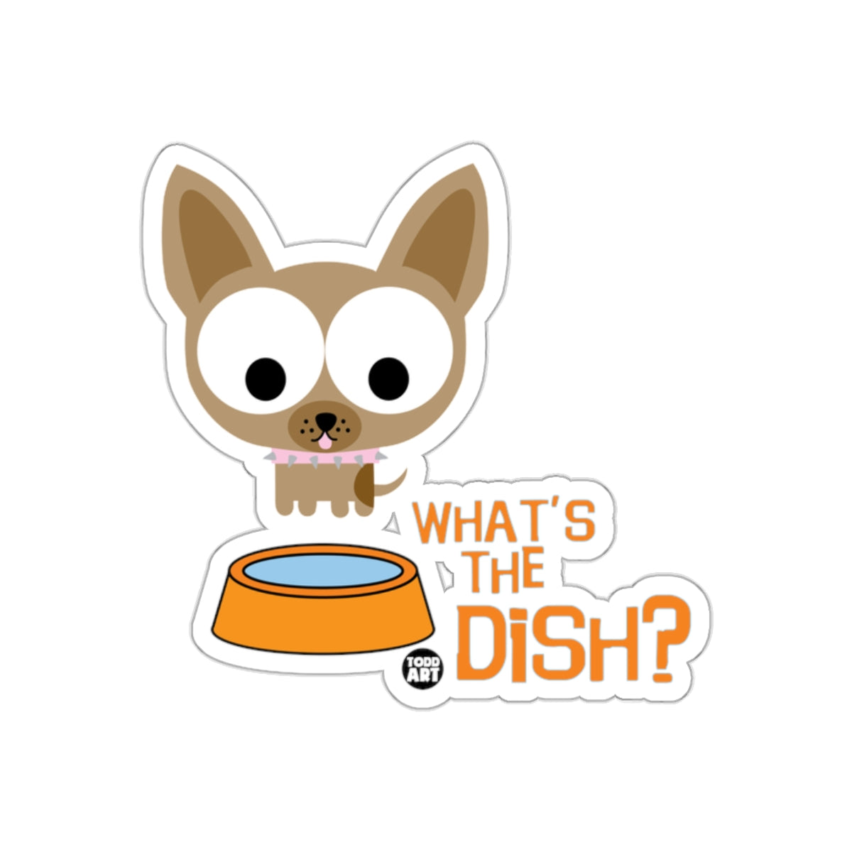 What's The Dish Cute Dog Cartoon Sticker