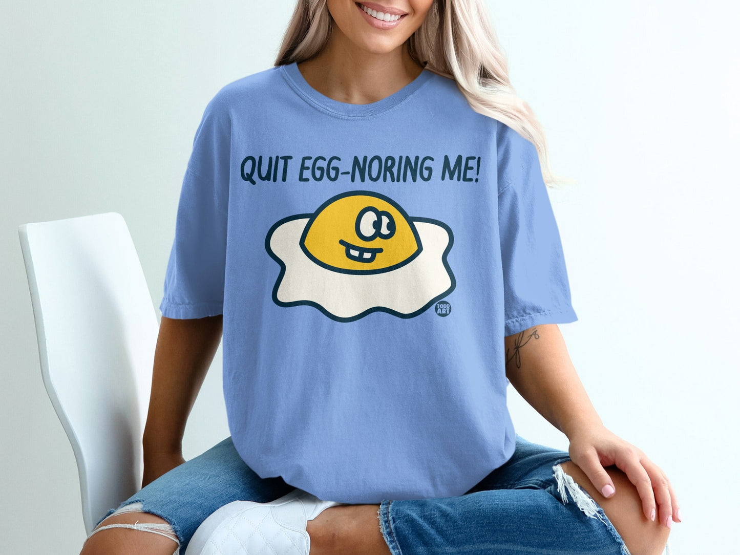 Quit Egg-noring Me! Blue Graphic Tee Shirt