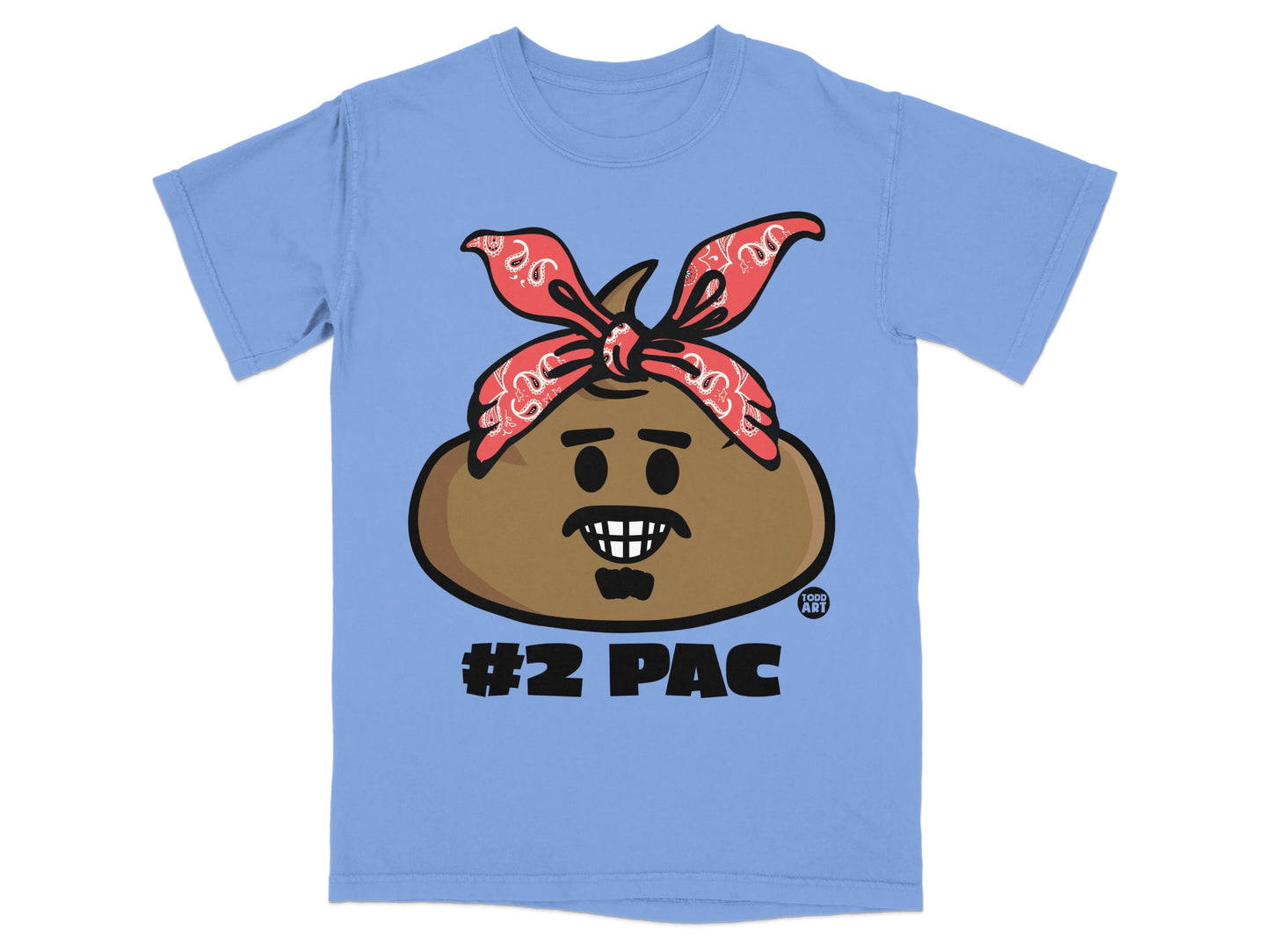Light blue t-shirt with a cartoon poop emoji wearing a red bandana, labeled "#2 Pac".