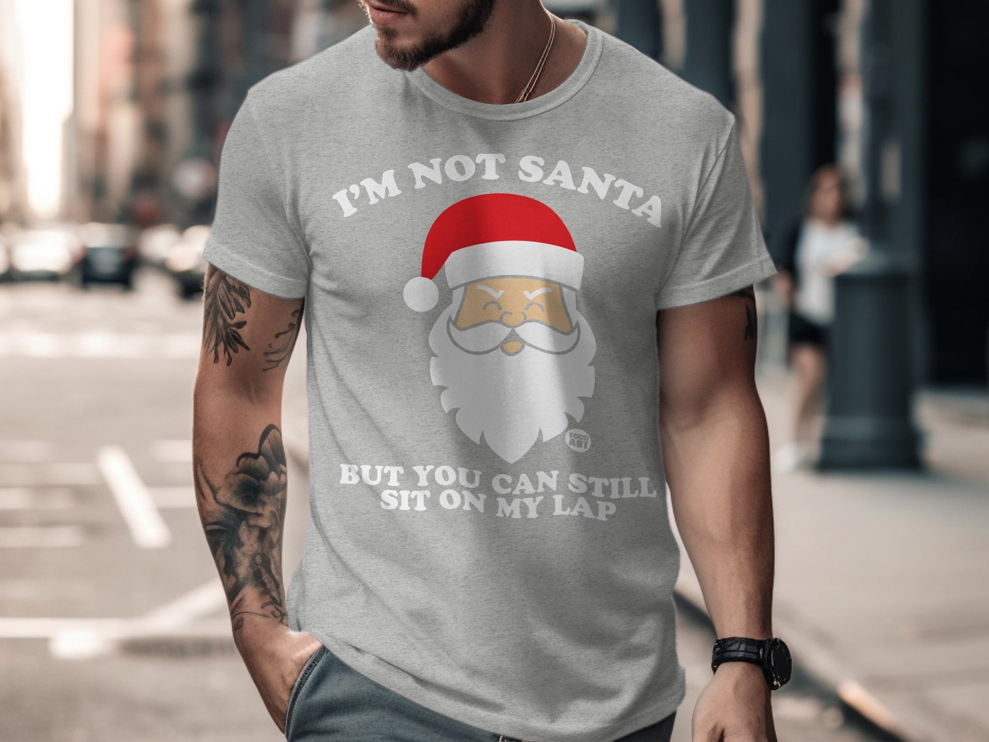 I'm Not Santa But You Can Still Sit On My Lap T-shirt
