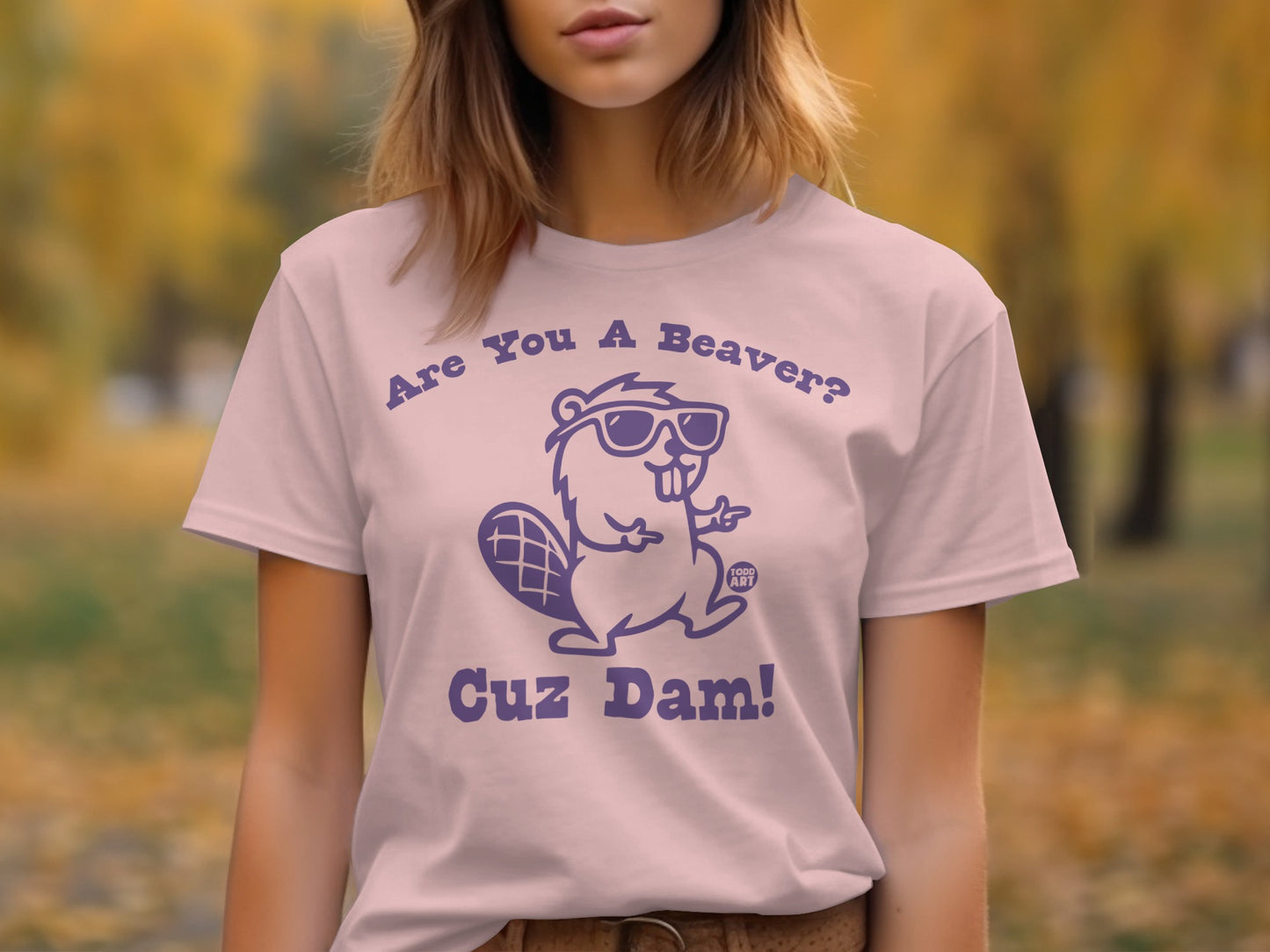 Are You A Beaver Cuz Dam Graphic T-Shirt product