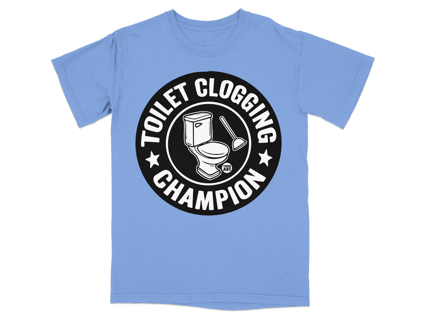 Blue t-shirt with "Toilet Clogging Champion" graphic featuring a toilet and plunger.
