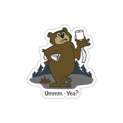 Funny Bear Holding Toilet Paper Sticker Ummm - Yea? Sticker