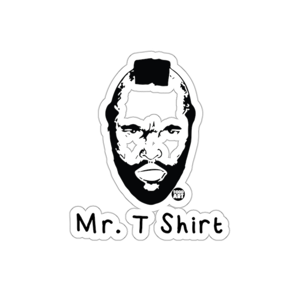 Mr T Black and White Drawing Portrait from Todd Art sticker