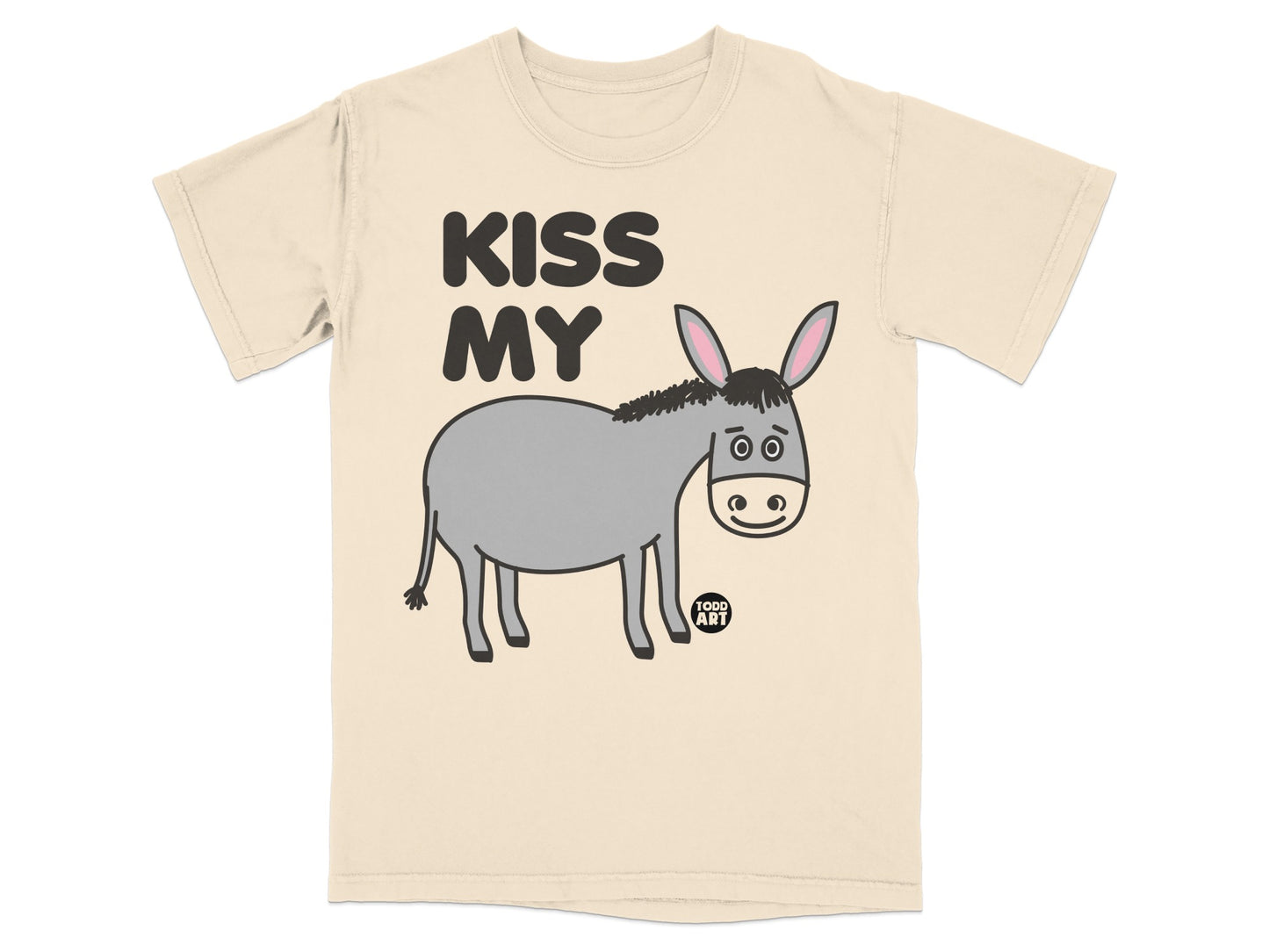Kiss My Donkey Funny Graphic Todd Art T-Shirt