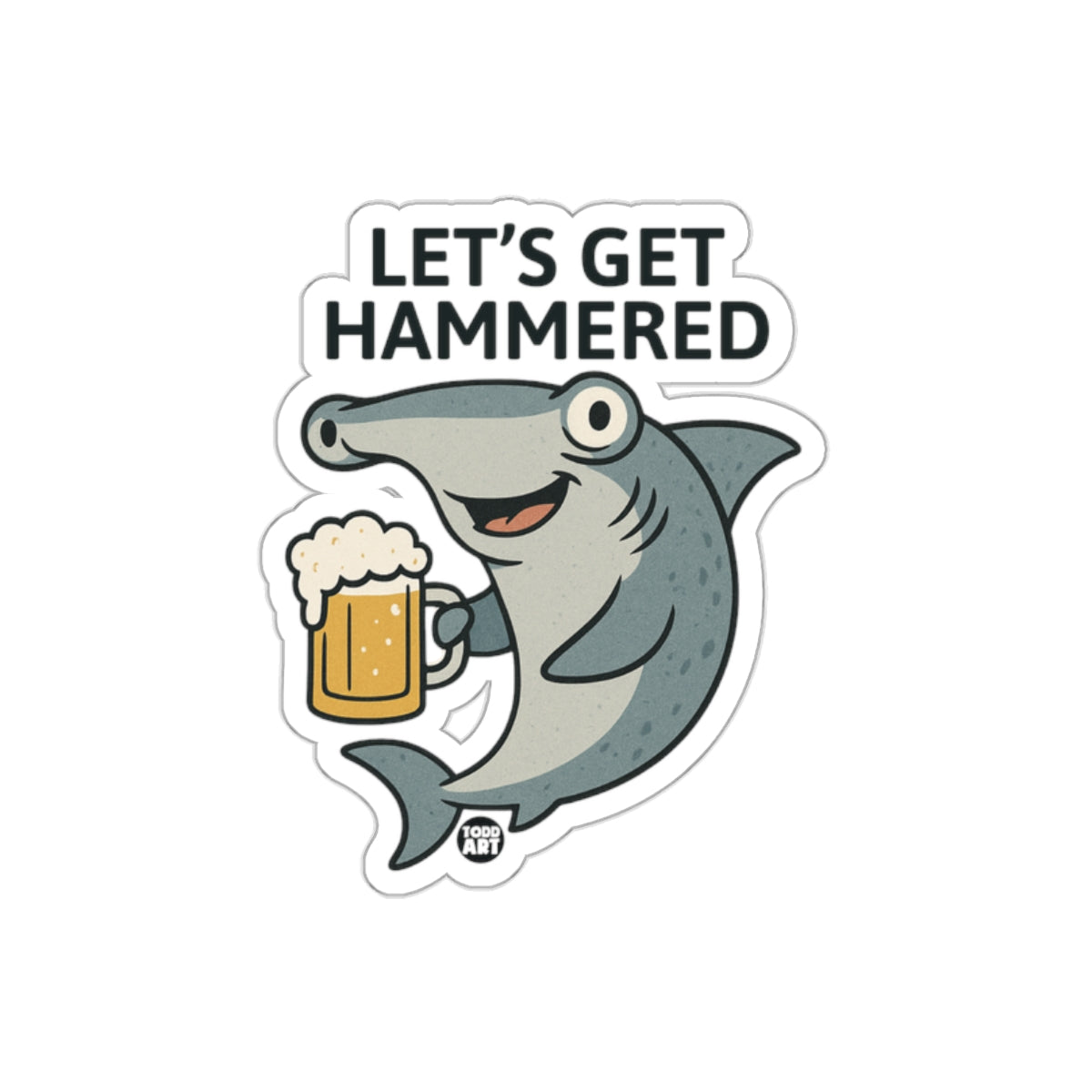 Lets Get Hammered Cartoon Funny Shark with Beer sticker