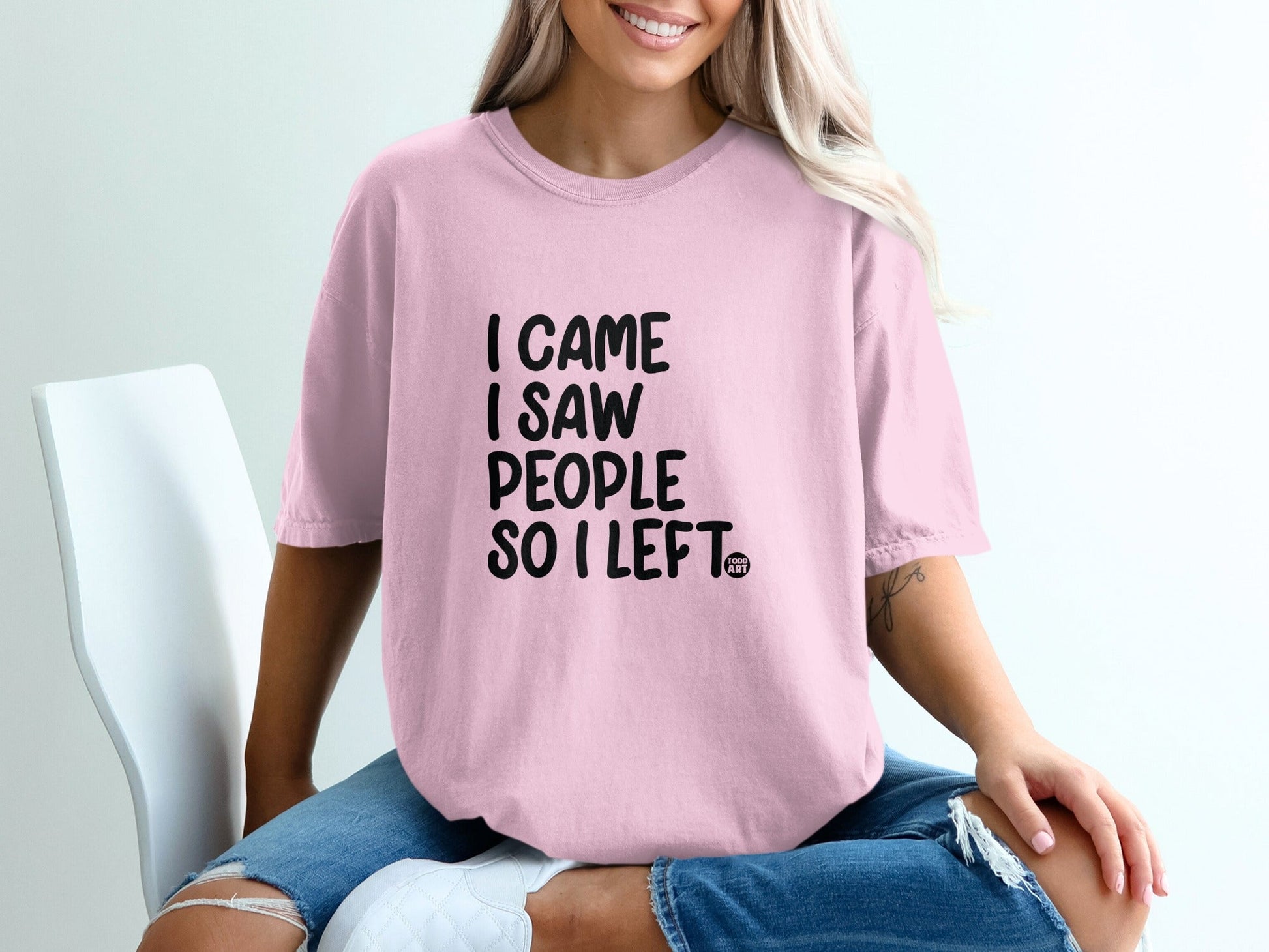 I Came I Saw People So I Left Funny Pink T-Shirt