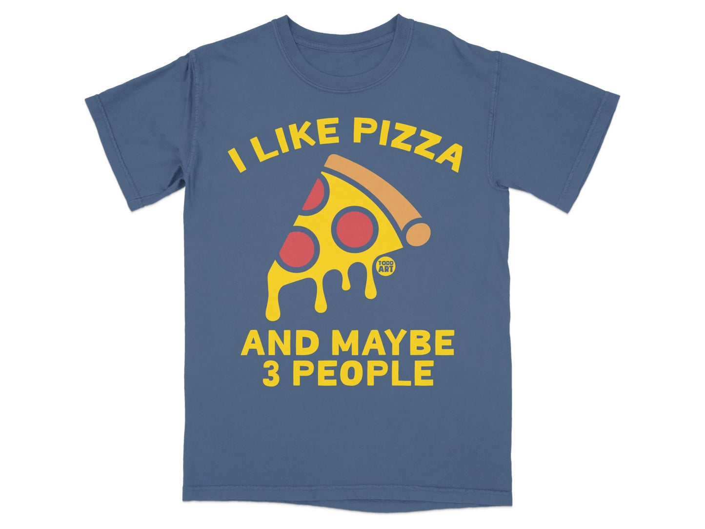 Blue t-shirt with "I like pizza and maybe 3 people" graphic.