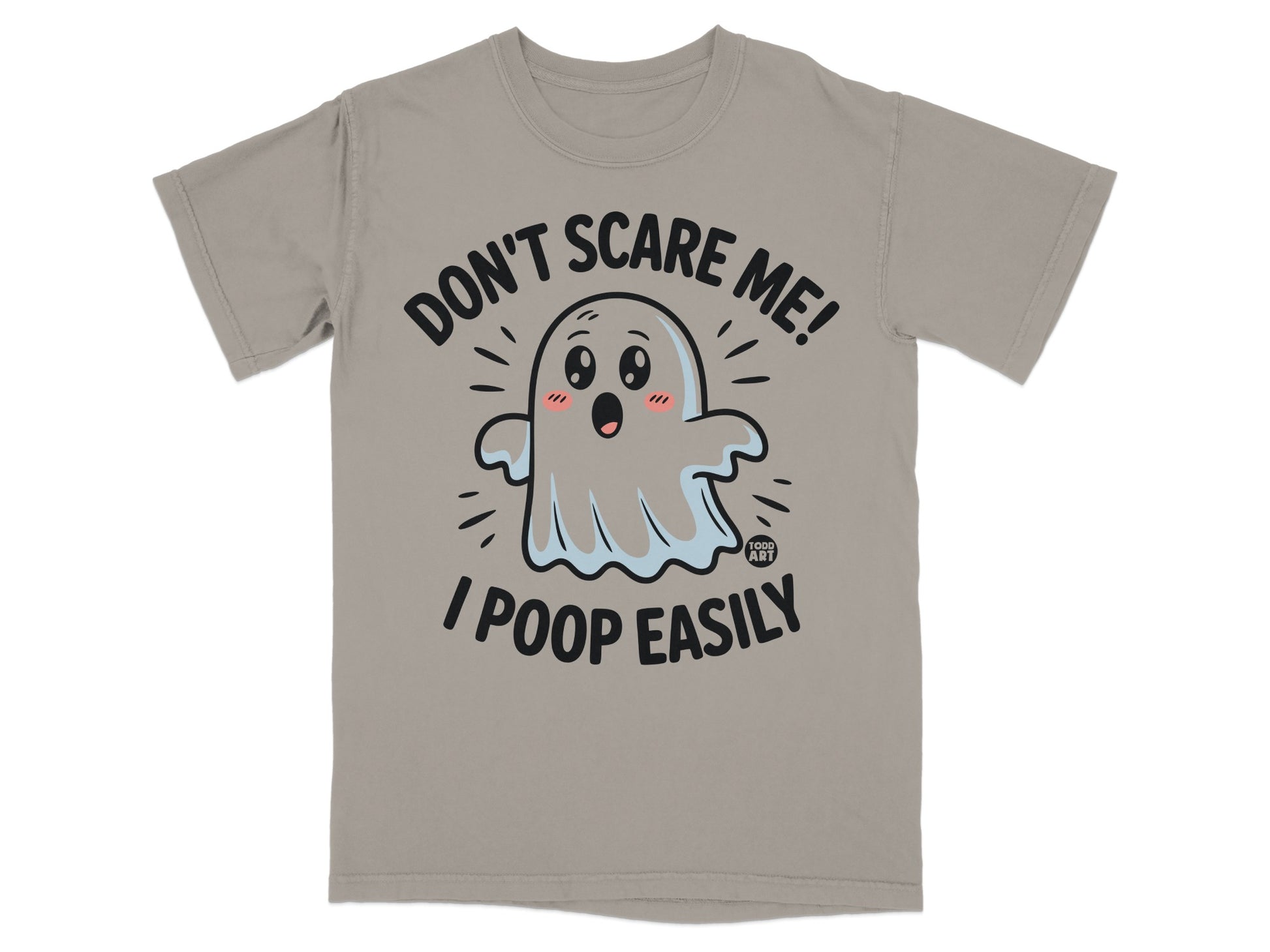 Ghost graphic t-shirt with text "Don't scare me! I poop easily."