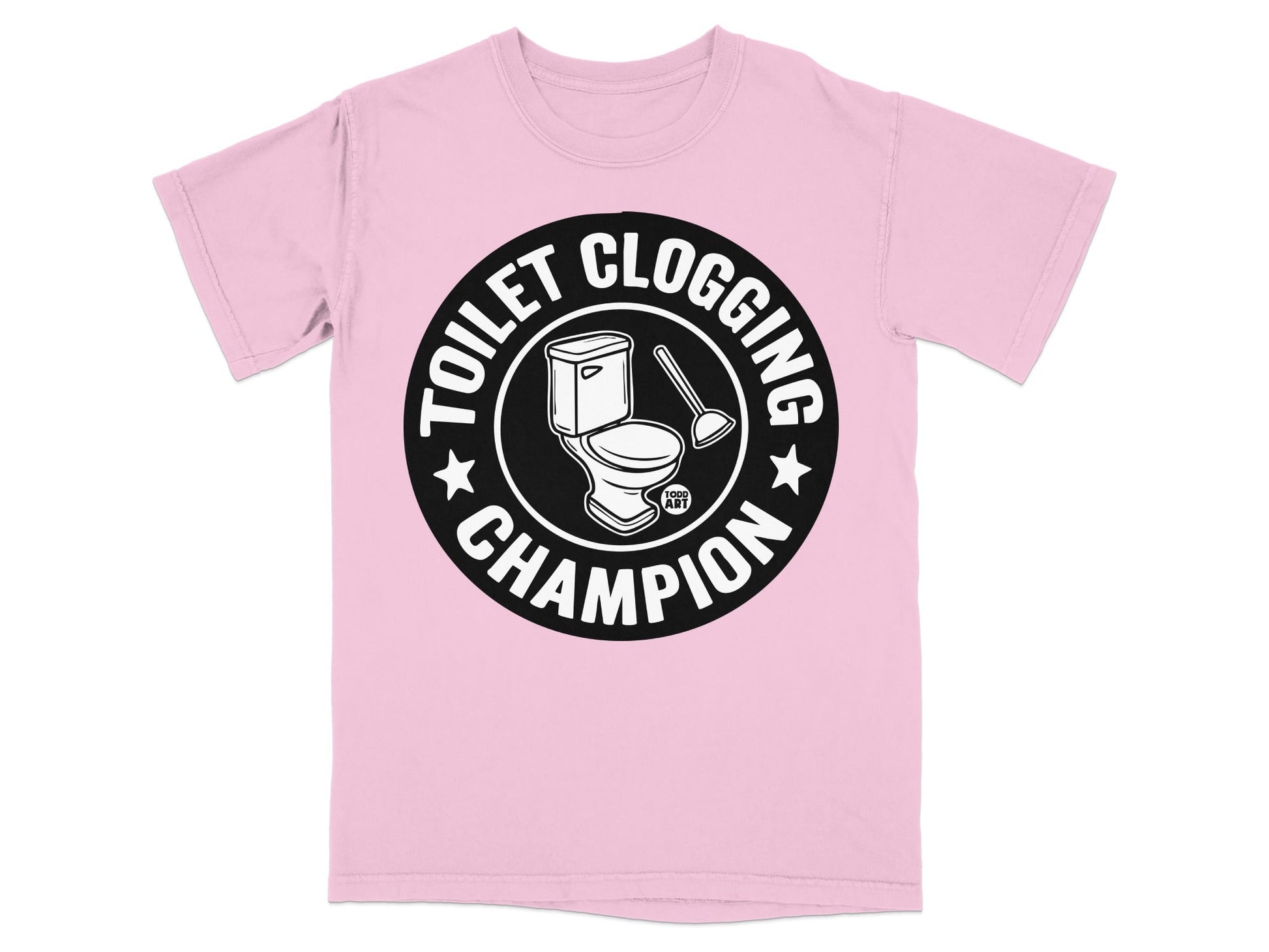 Pink t-shirt with "Toilet Clogging Champion" text and toilet plunger graphic.