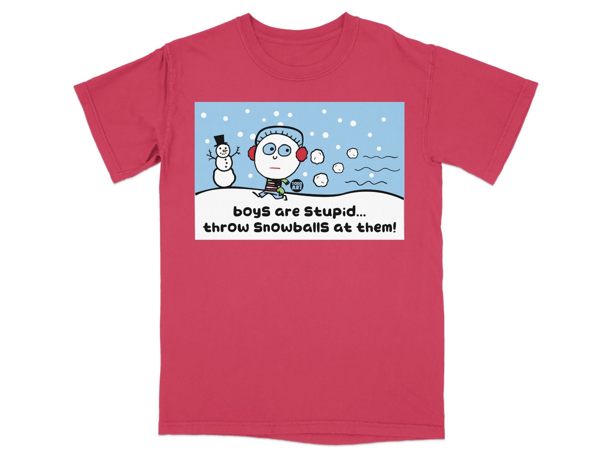 Boys Are Stupid Throw Snowballs at Them! T-shirt
