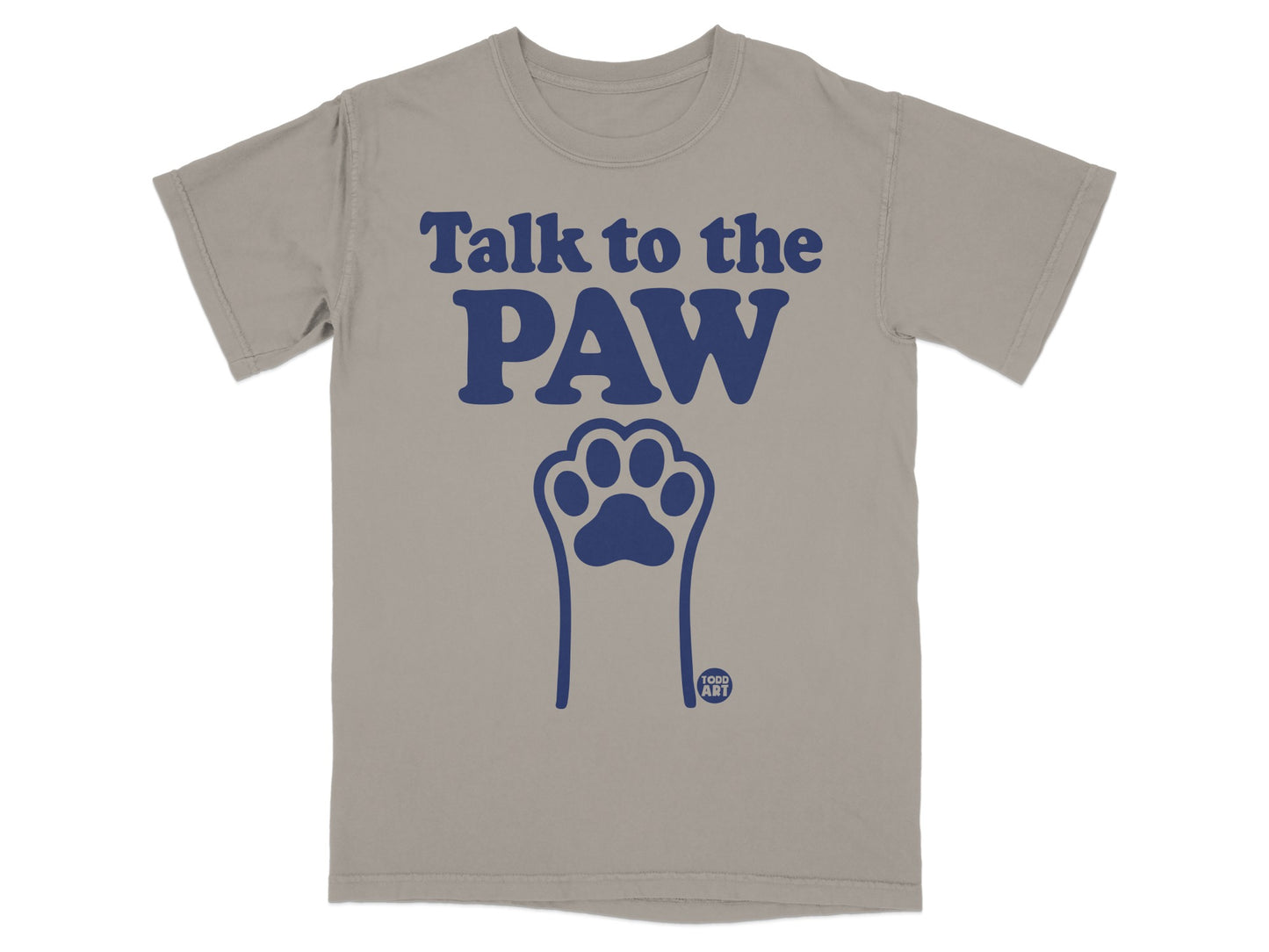 Talk to the Paw Graphic T-Shirt for Pet Lovers