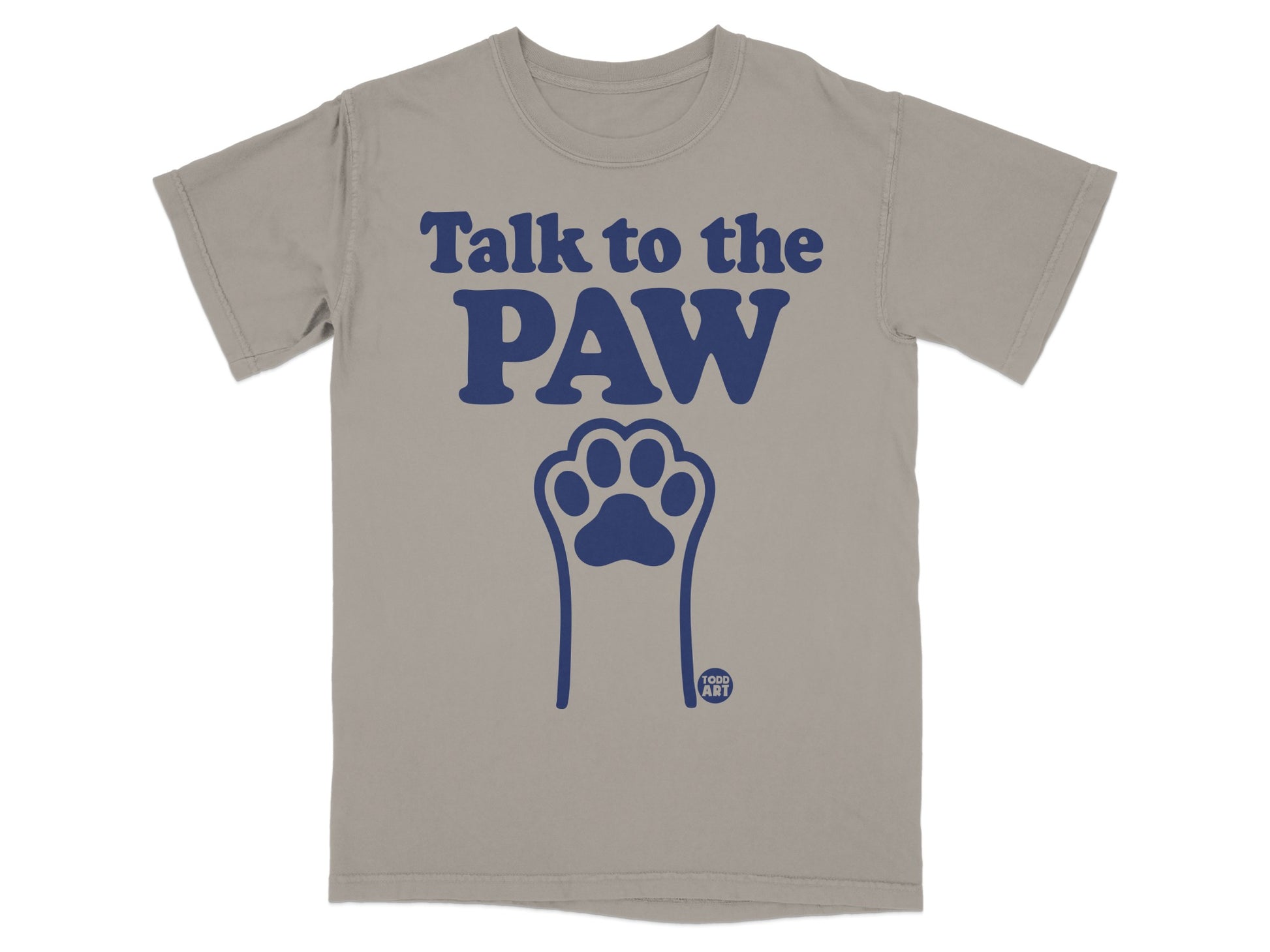 Talk to the Paw Graphic T-Shirt for Pet Lovers