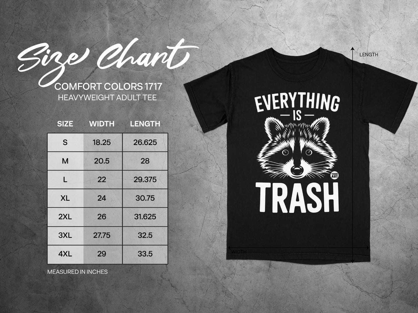 Comfort Colors 1717 size chart with raccoon "Everything is Trash" t-shirt.