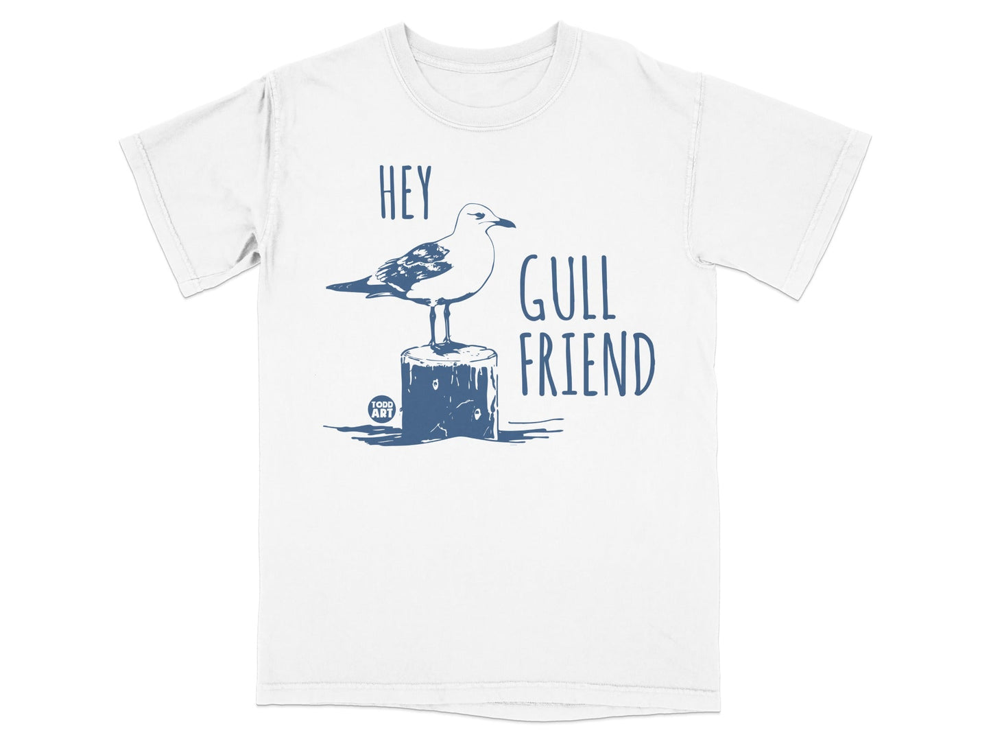 Hey Gull Friend Seagull Graphic T-Shirt for Ocean Lovers