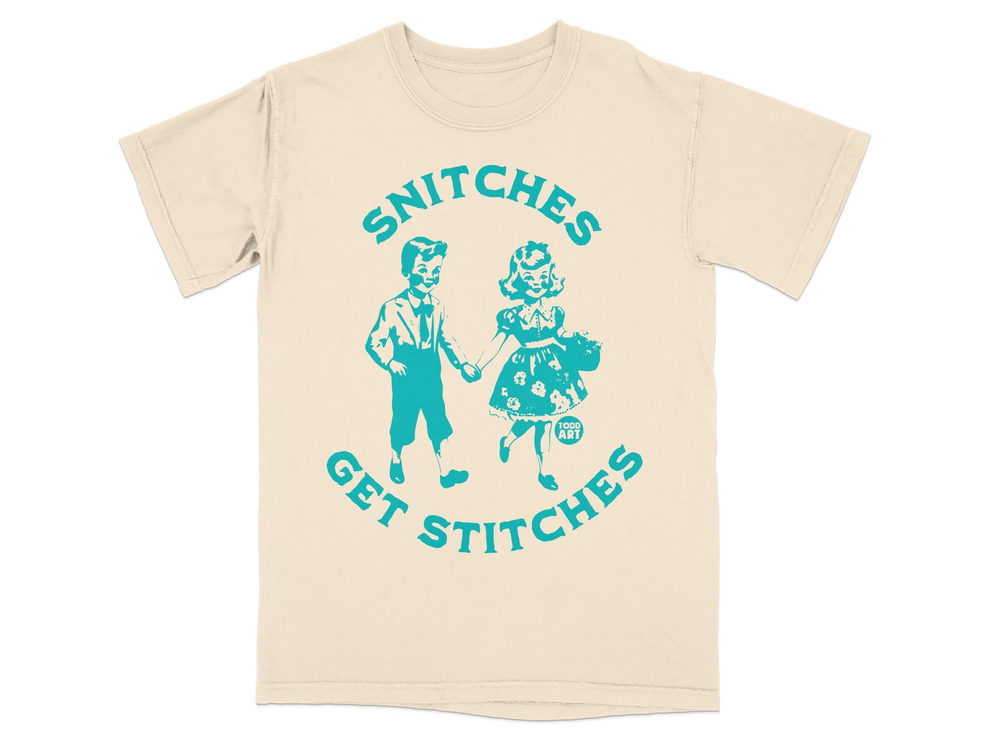 Light beige t-shirt with "SNITCHES GET STITCHES" and children illustration.