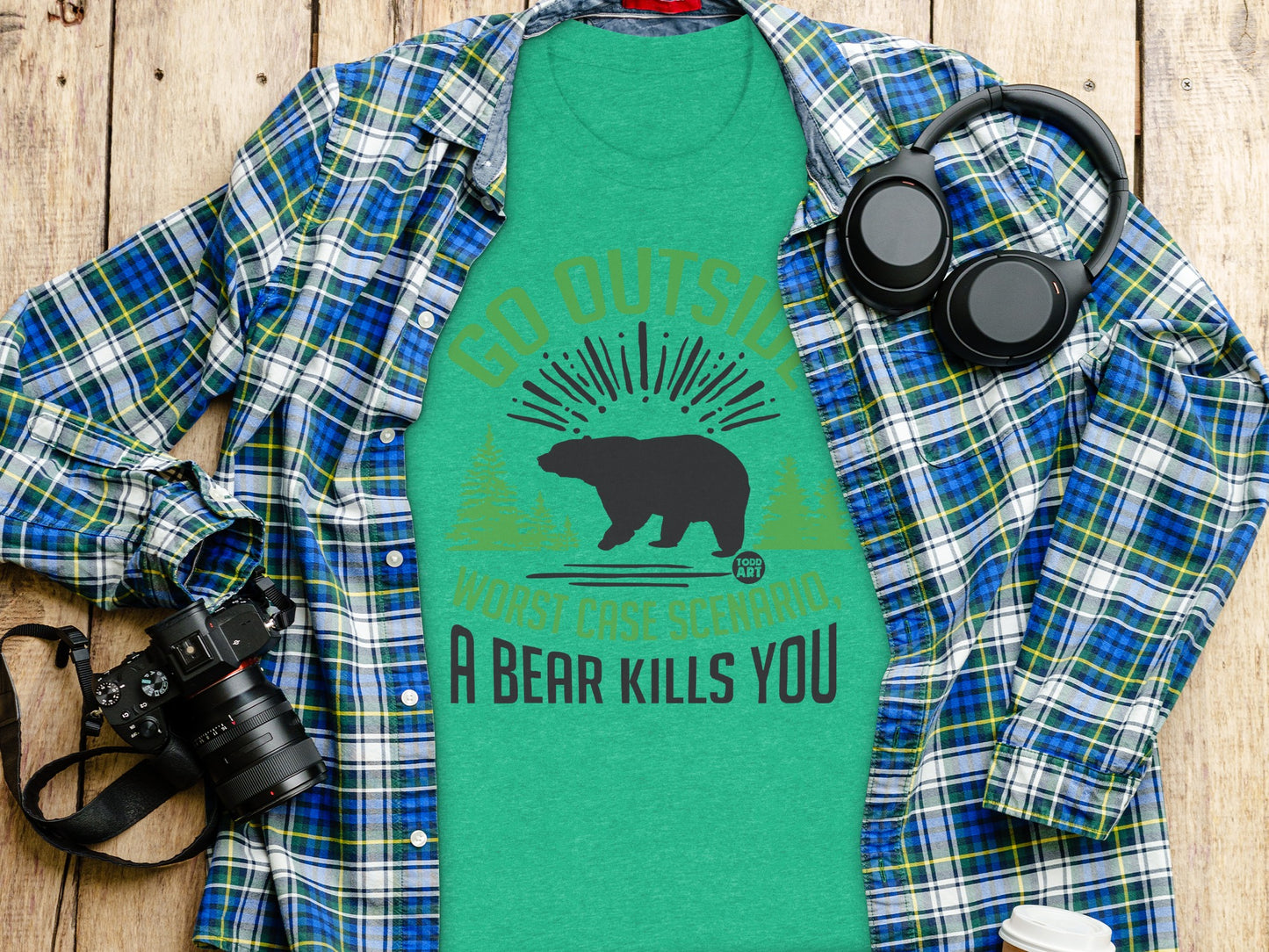 Go Outside Worst Case Scenario A Bear Kills You Shirt