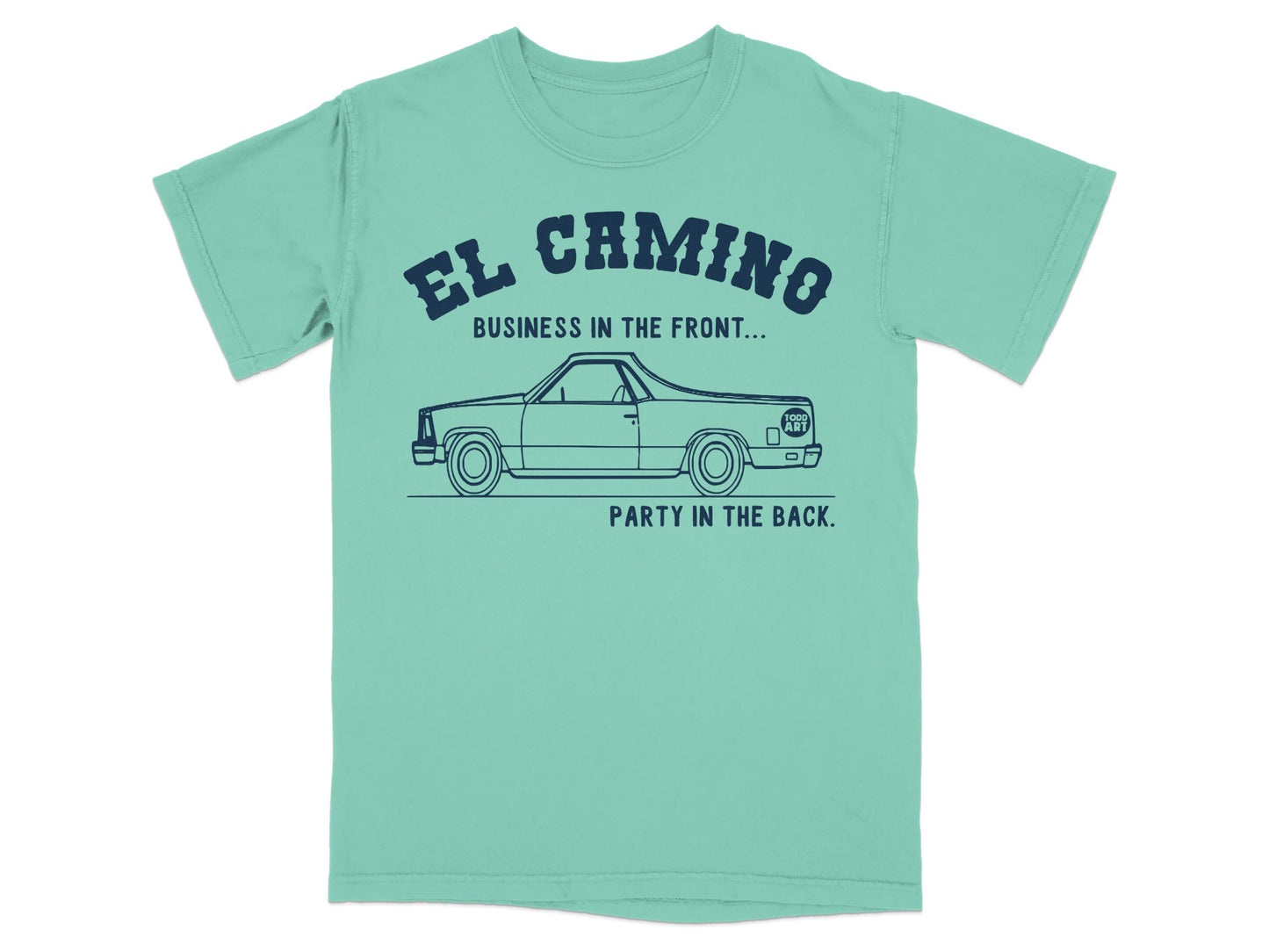 El Camino Business in the Front Party in the Back T-shirt